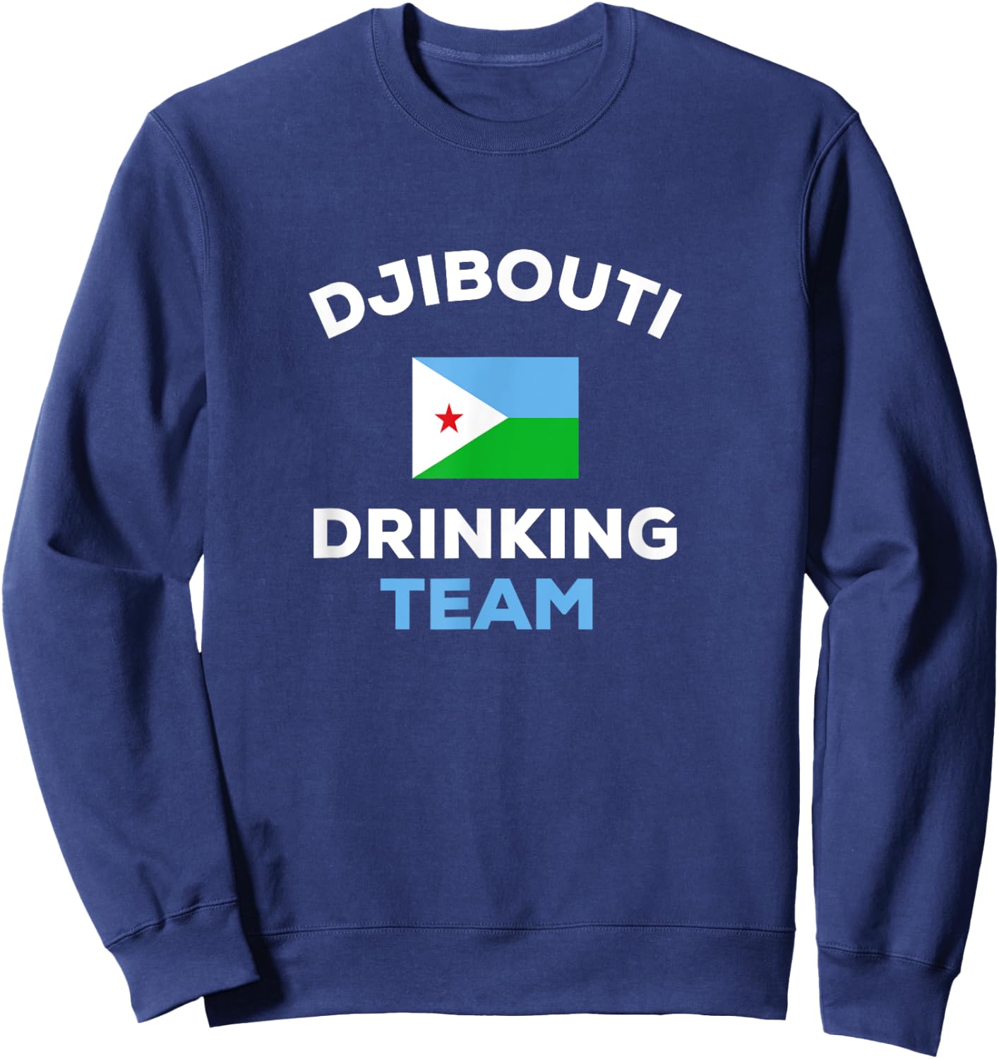 Djibouti Drinking Team Beer Country Flag Funny Sweatshirt - Sweatshirt | Navy