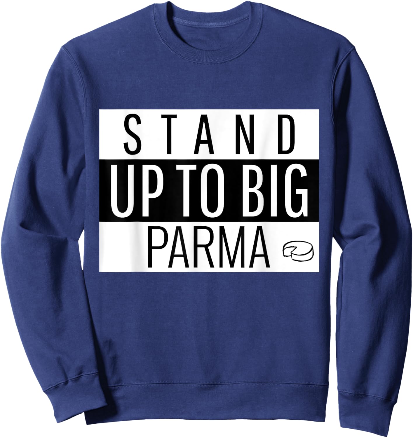 Stand Up to Big Parma Sweatshirt - Sweatshirt | Navy