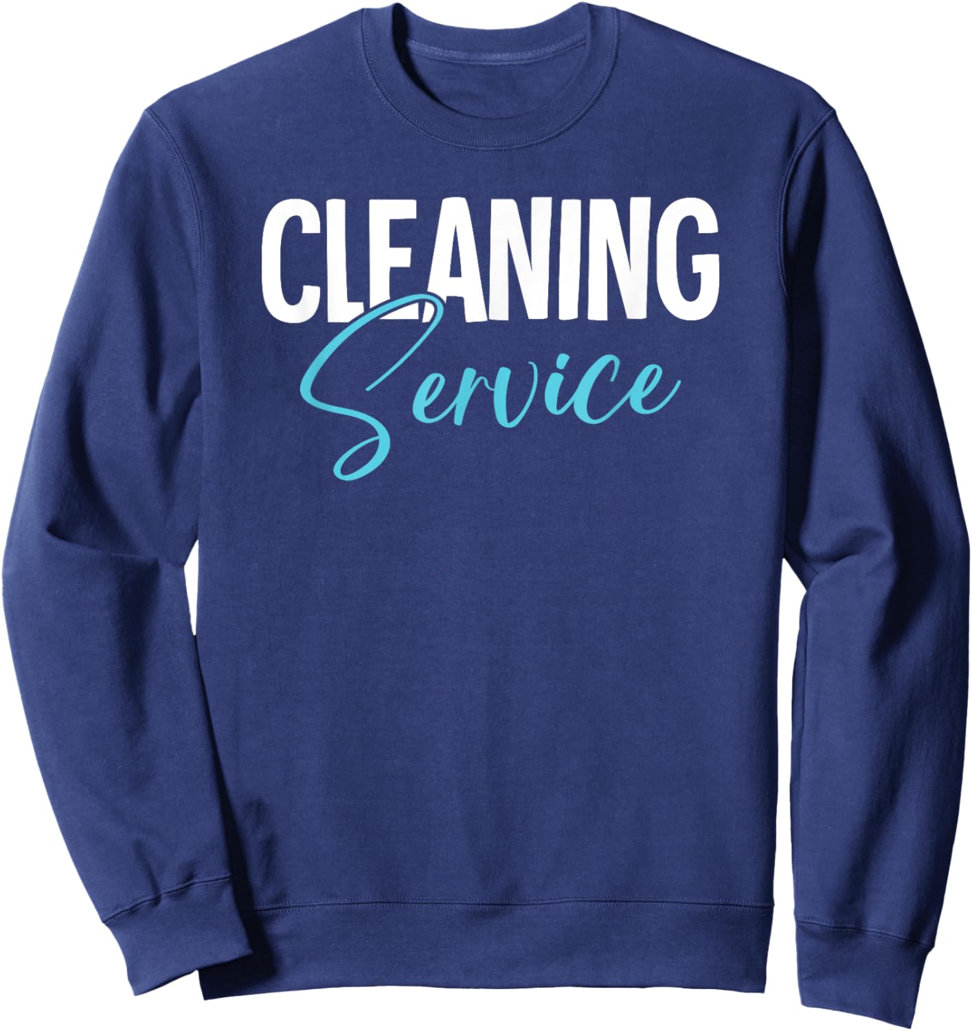 Cleaning Service Sweatshirt - Sweatshirt | Navy