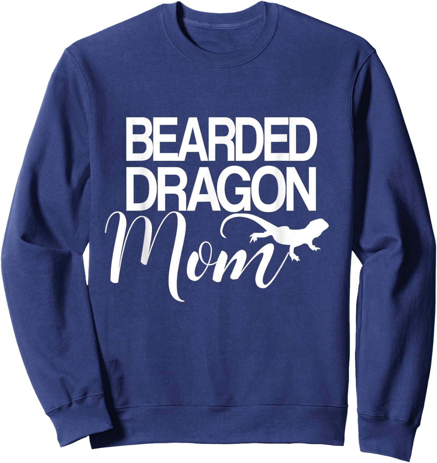 Bearded Dragon Mom Shirt - Funny Dragon Sweatshirt - Sweatshirt | Navy