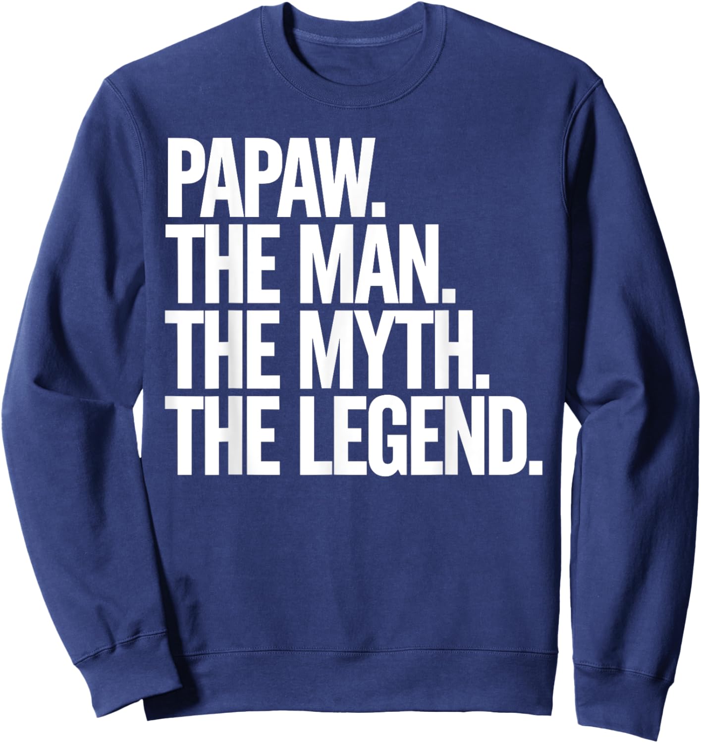 Papaw Design For Grandpa From Grandkids Father's Day Papaw Sweatshirt - Sweatshirt | Navy