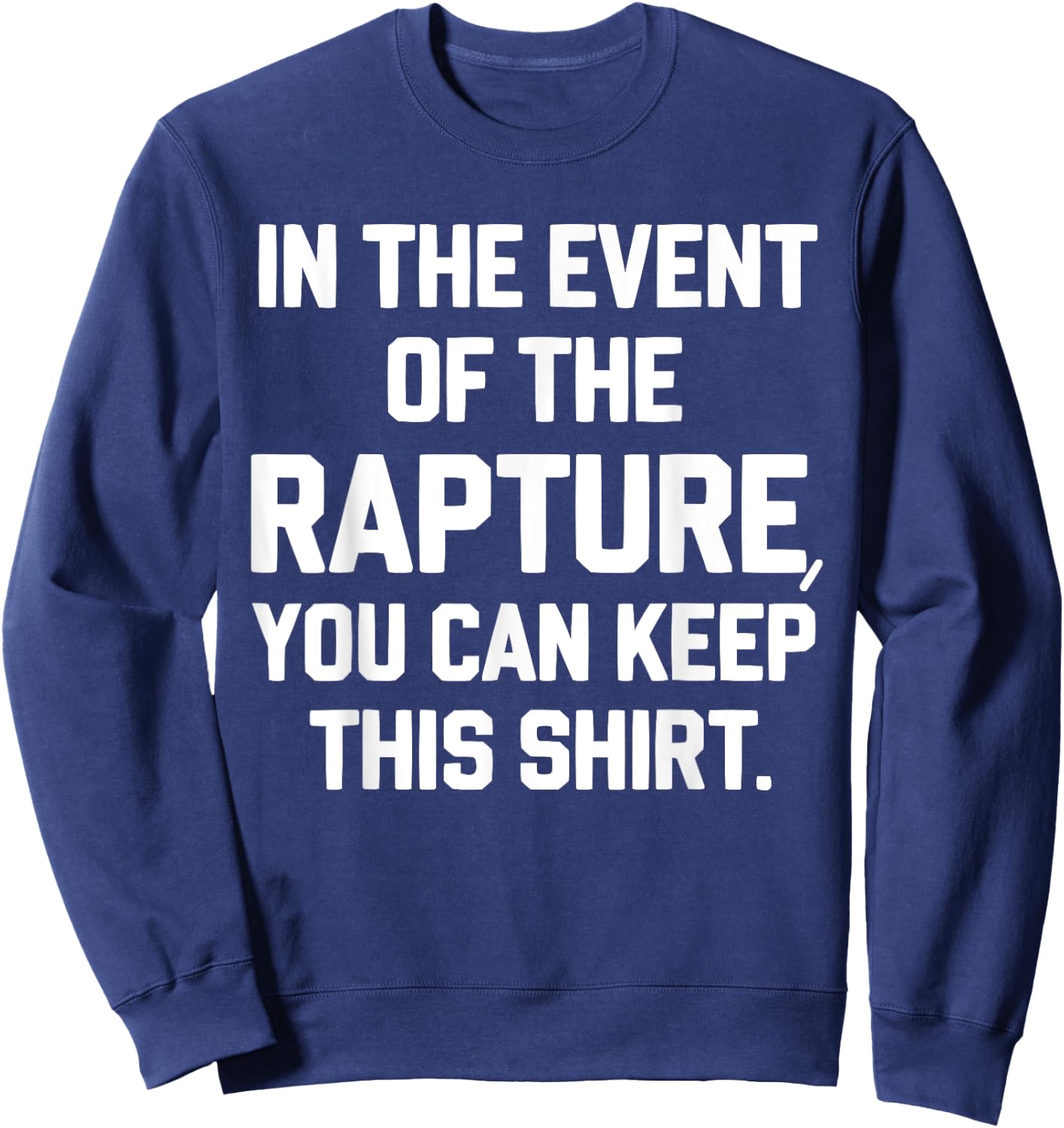 Funny Jesus Christ Religious Christian Believer Christianity Sweatshirt - Sweatshirt | Navy
