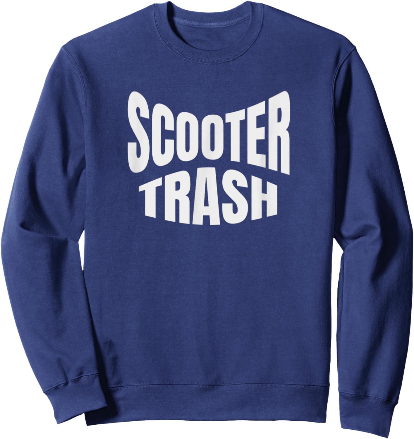 Scooter Trash Funny Motorcycle Riders Sweatshirt - Sweatshirt | Navy