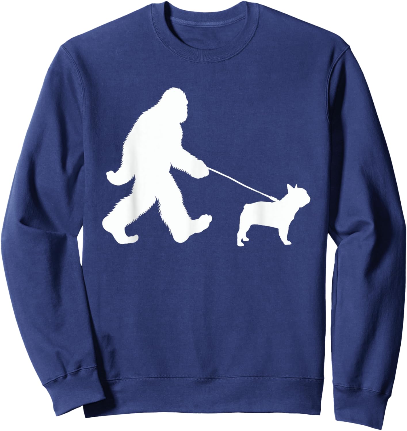 Bigfoot Walking a Dog Funny French Bulldog Lovers Dog Dad Men Women Kids Sweatshirt - Sweatshirt | Navy