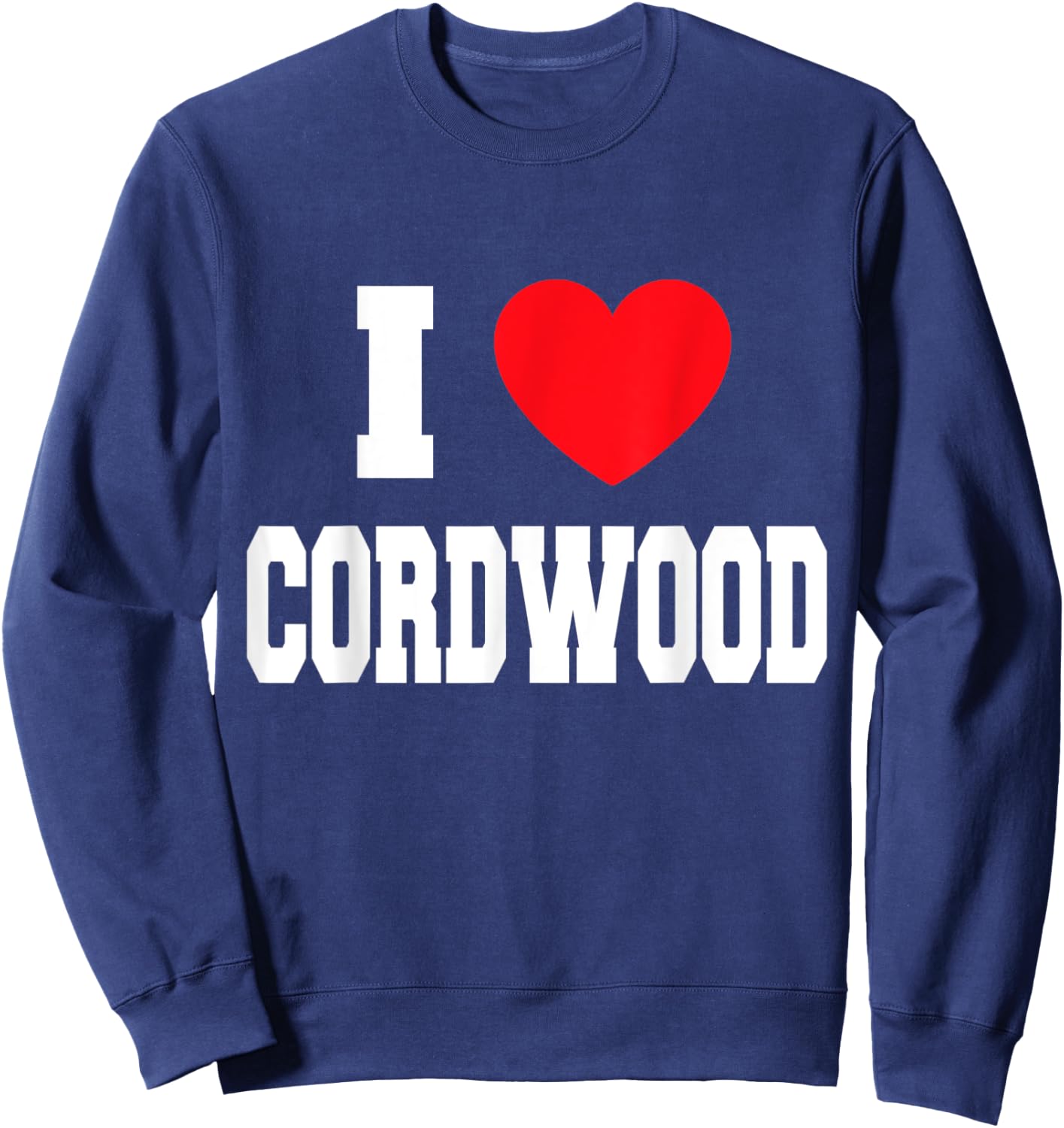 I Love Cordwood Sweatshirt - Sweatshirt | Navy