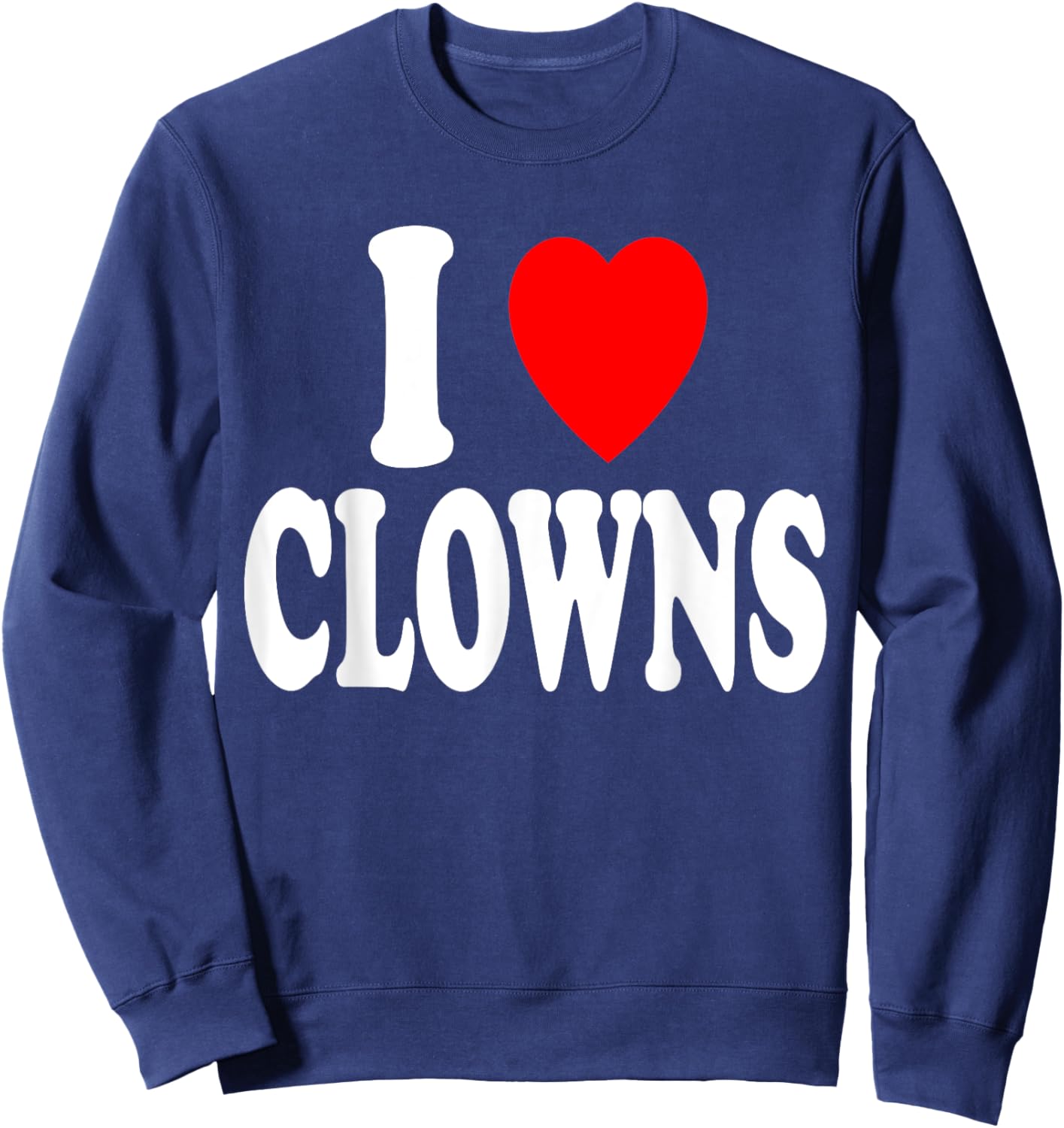 I Heart (Love) Clowns Sweatshirt - Sweatshirt | Navy