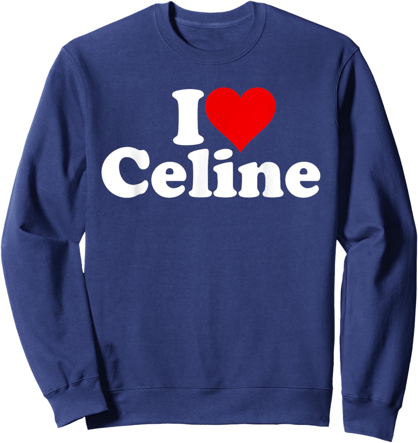 I Love Heart Celine Sweatshirt - Sweatshirt | Navy
