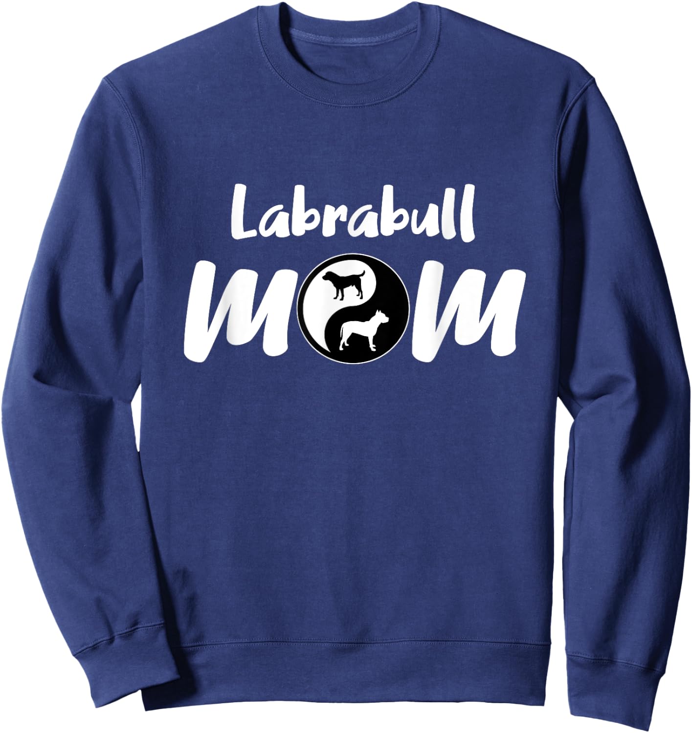 Labrabull Mom Gift Mama Pet Gifts for Labrabull Dog Sweatshirt - Sweatshirt | Navy