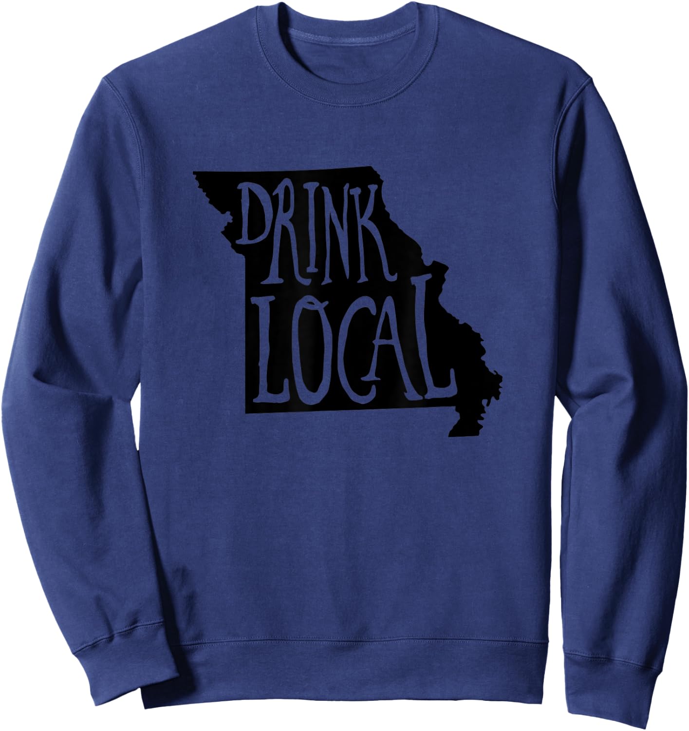 Drink Local Missouri State Outline Craft Beer Sweatshirt - Sweatshirt | Navy