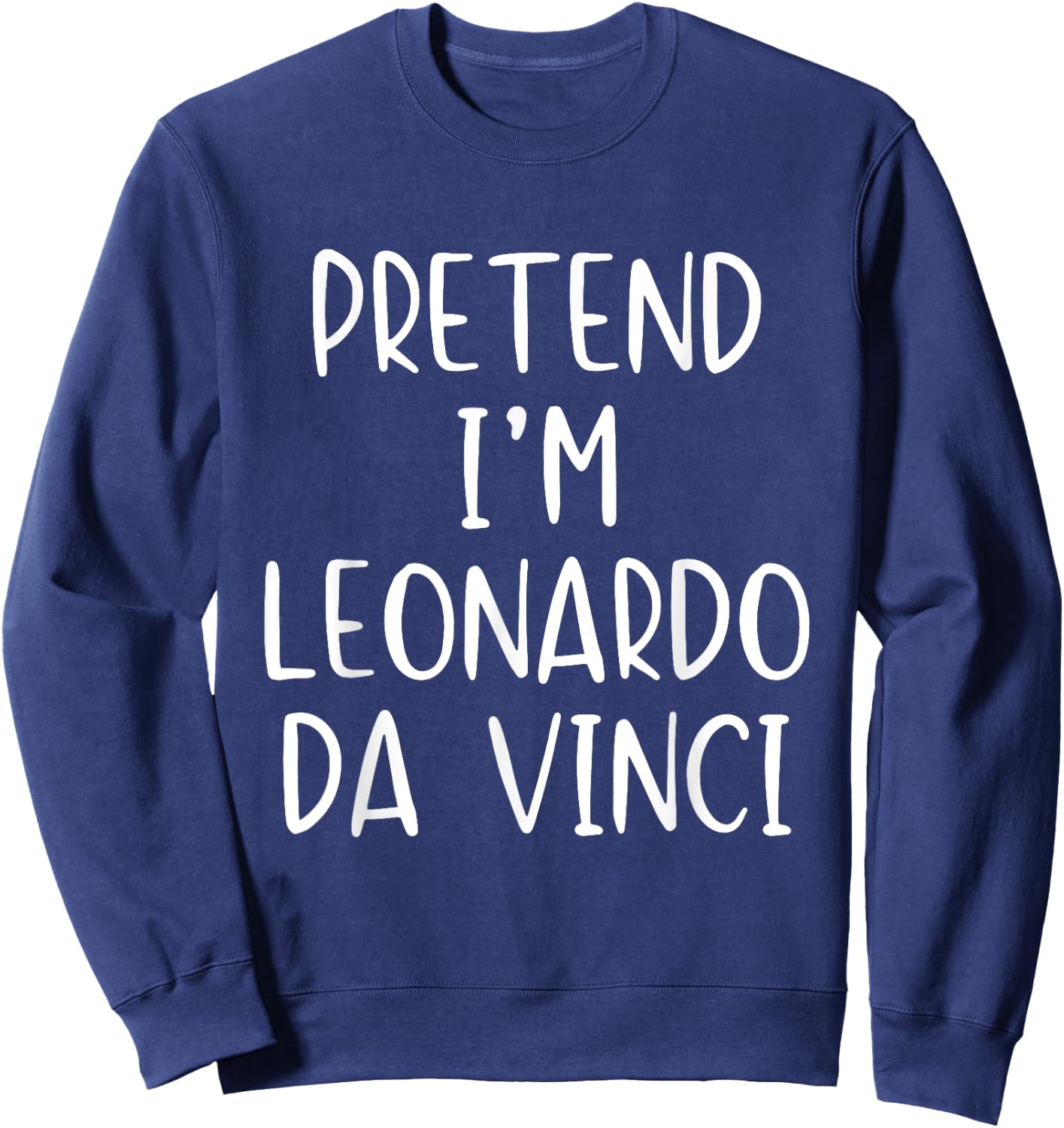 Pretend I'm Leonardo Da Vinci Costume Halloween Simple Kid Sweatshirt - Sweatshirt | Navy