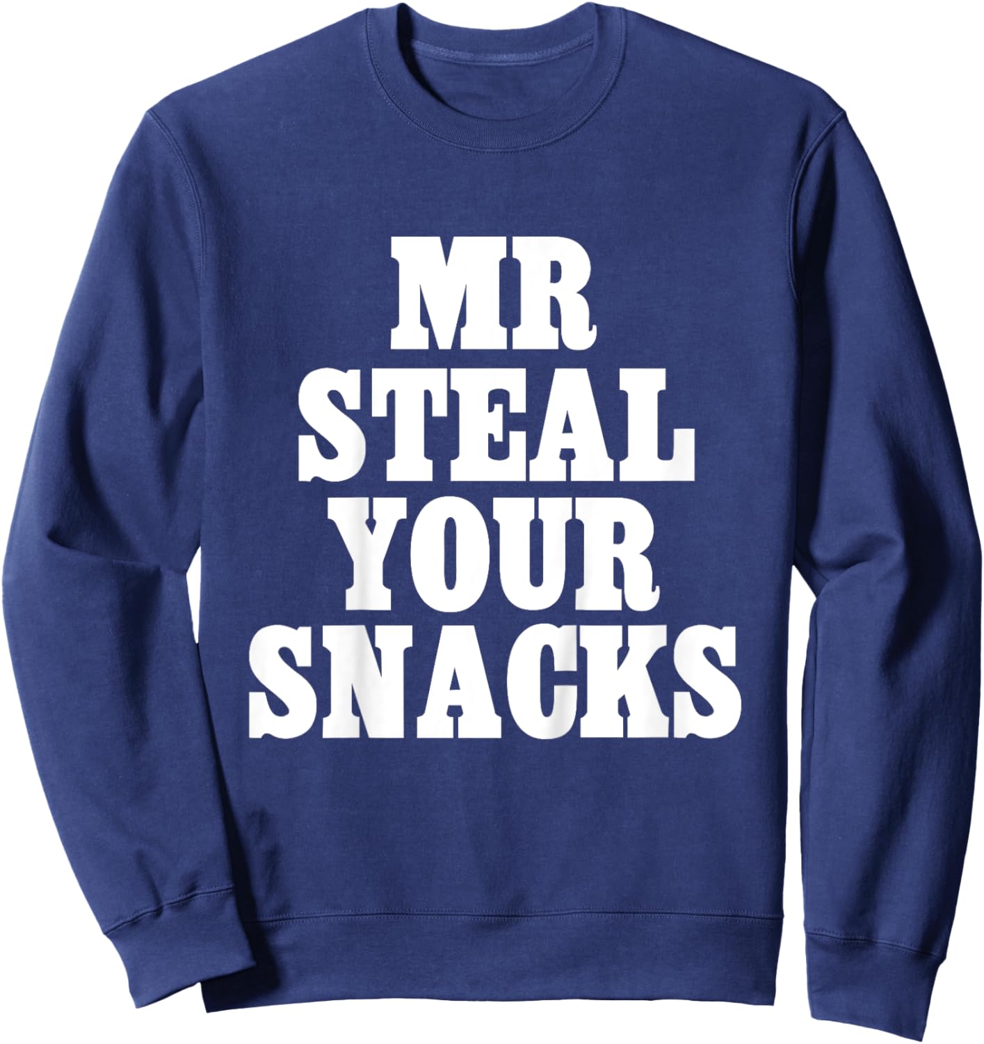 Kids Kids Mr Steal Your Snacks Funny Hungry Boy Foodie Toddler Sweatshirt - Sweatshirt | Navy