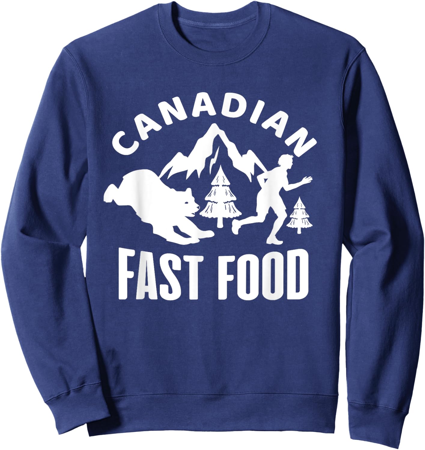 Canadian Fast Food - Fast Food Shirt Funny - Hunting Sweatshirt - Sweatshirt | Navy