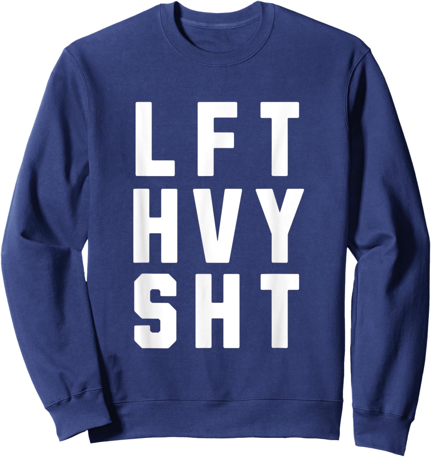 Lift Heavy Gym Pump Cover Sweatshirt - Sweatshirt | Navy