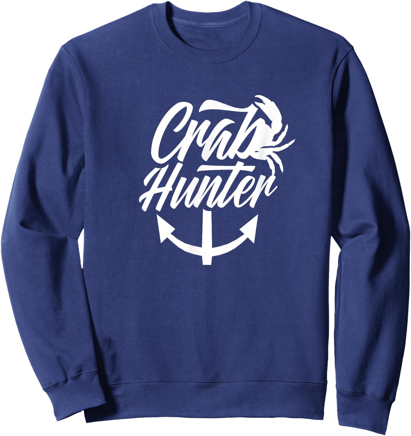 Crab fisher Fishing Crabbing Crabs Crabber Sweatshirt - Sweatshirt | Navy