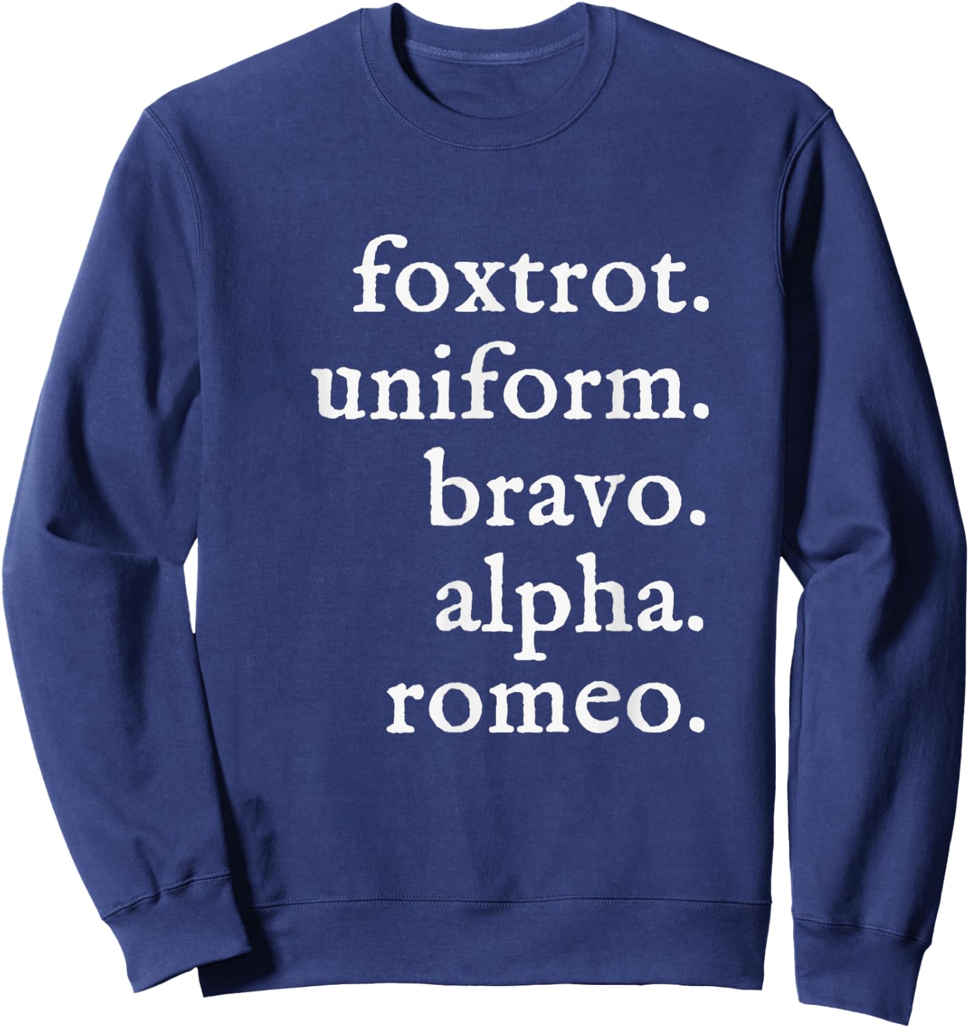 FUBAR Men's Slang saying Shirt for a Fun life on the edge Sweatshirt - Sweatshirt | Navy