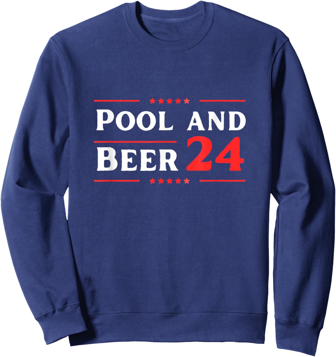 Funny Election 2024 Pool and Beer Sweatshirt - Sweatshirt | Navy