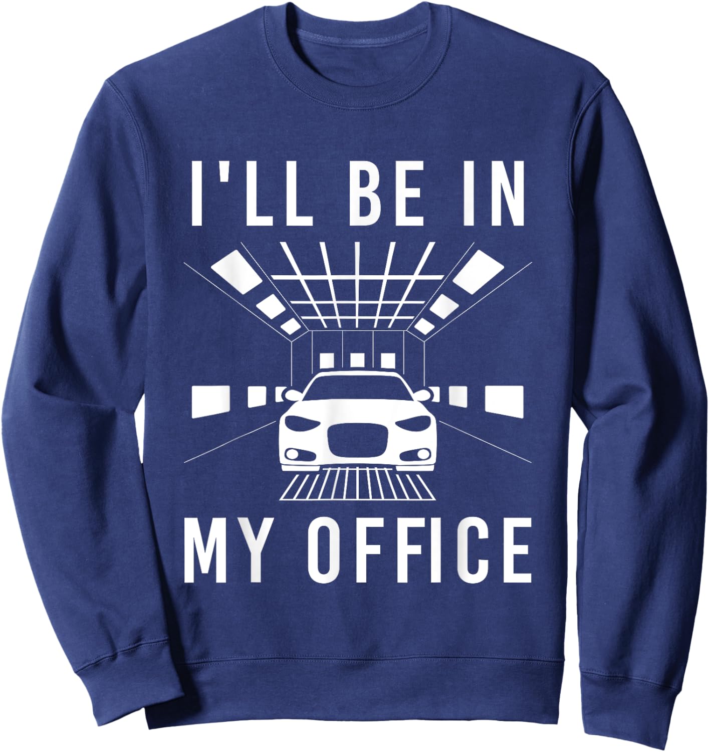 Auto Body In My Office - Car Spray Booth Automotive Painter Sweatshirt - Sweatshirt | Navy