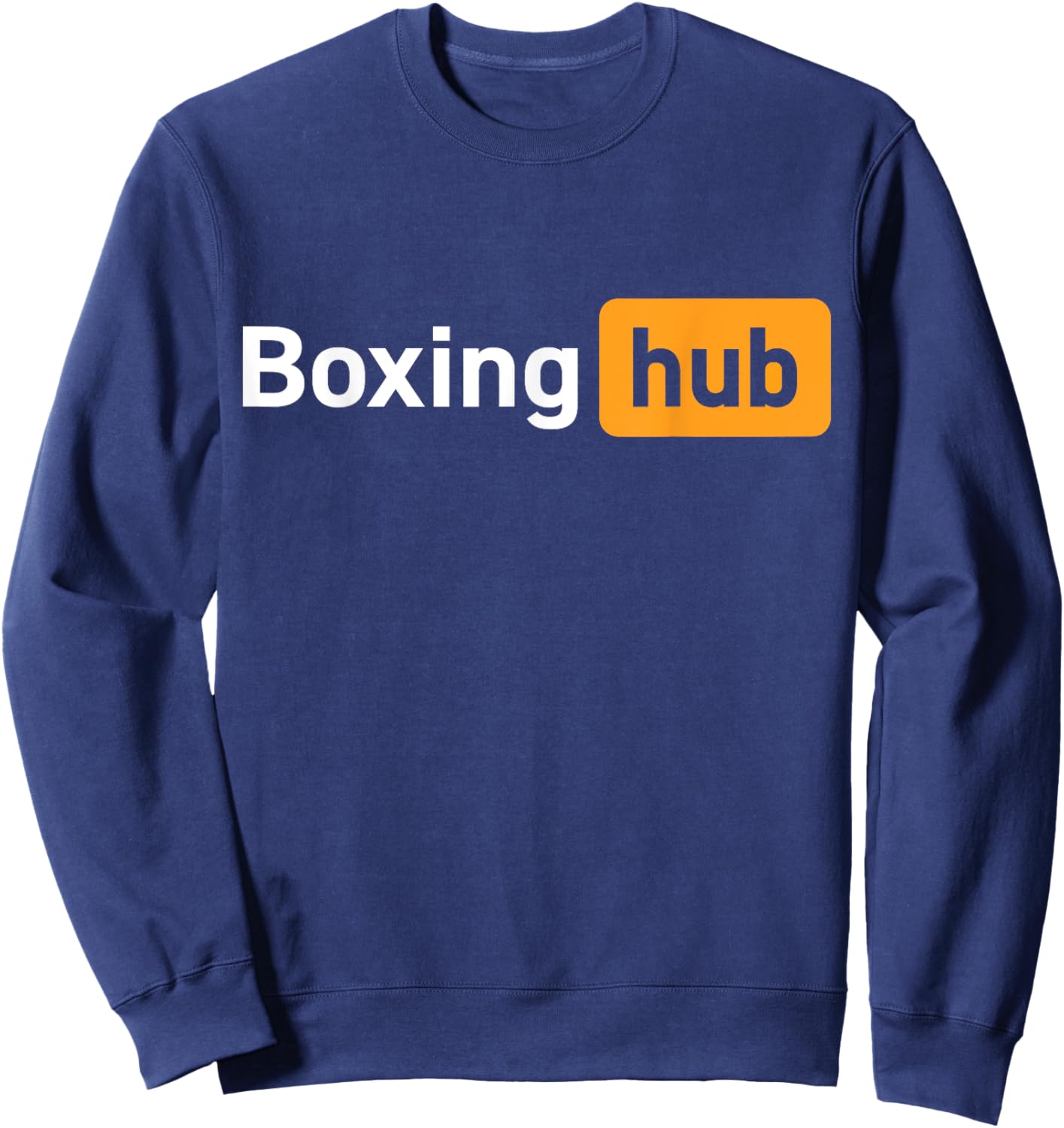 Boxing Hub Funny Cute Adult Novelty Gym Boxing Sweatshirt - Sweatshirt | Navy