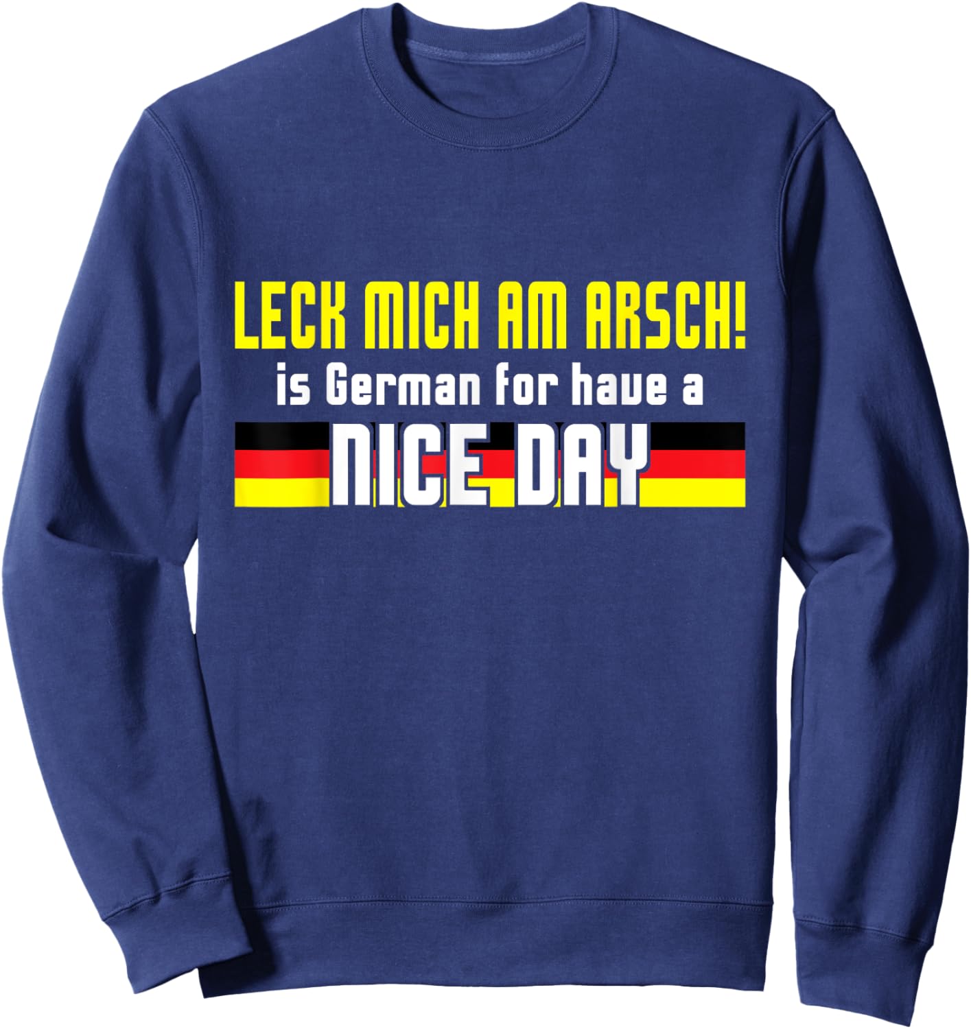 Oktoberfest Leck mich am Arsch! Funny German Joke German Men Sweatshirt - Sweatshirt | Navy
