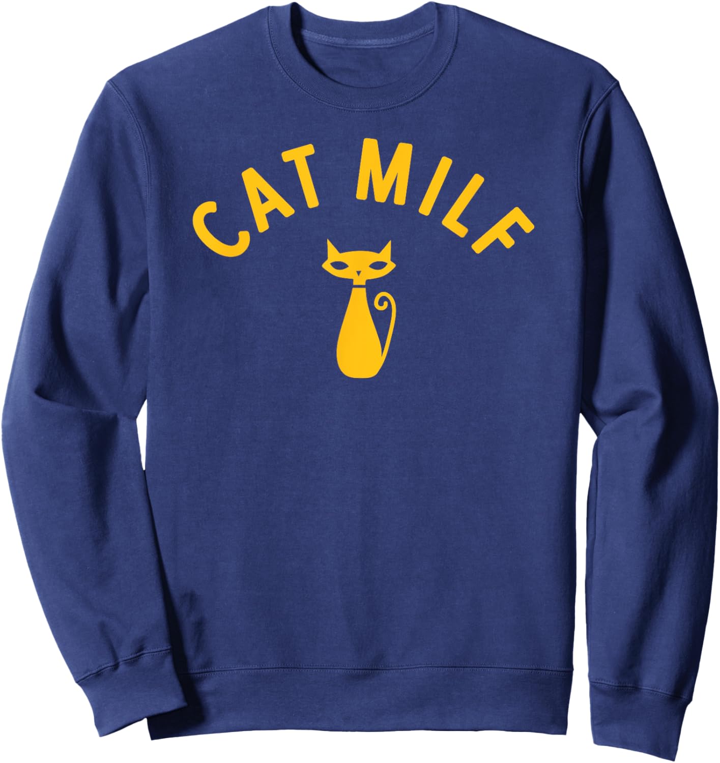 CAT MILF Men Women Sweatshirt - Sweatshirt | Navy