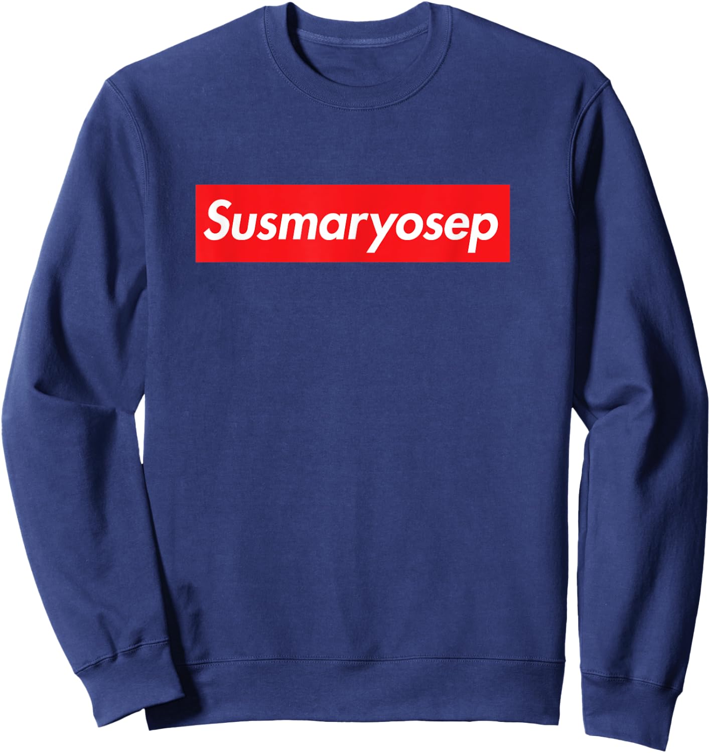 Susmaryopep - Funny Filipino Meme Shirts Sweatshirt - Sweatshirt | Navy
