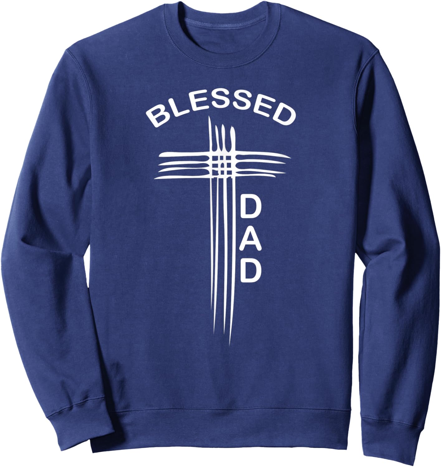 Blessed Dad Christian Cross Religious Sweatshirt - Sweatshirt | Navy
