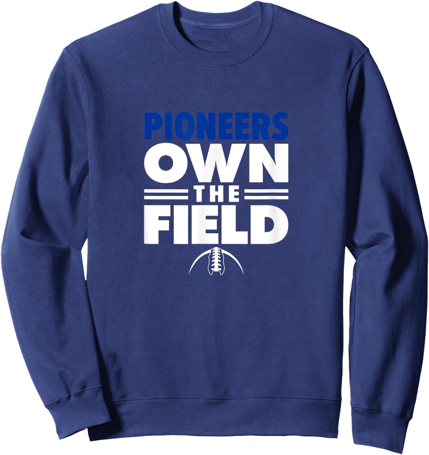 Olentangy Orange High School Own the Field Sweatshirt - Sweatshirt | Navy