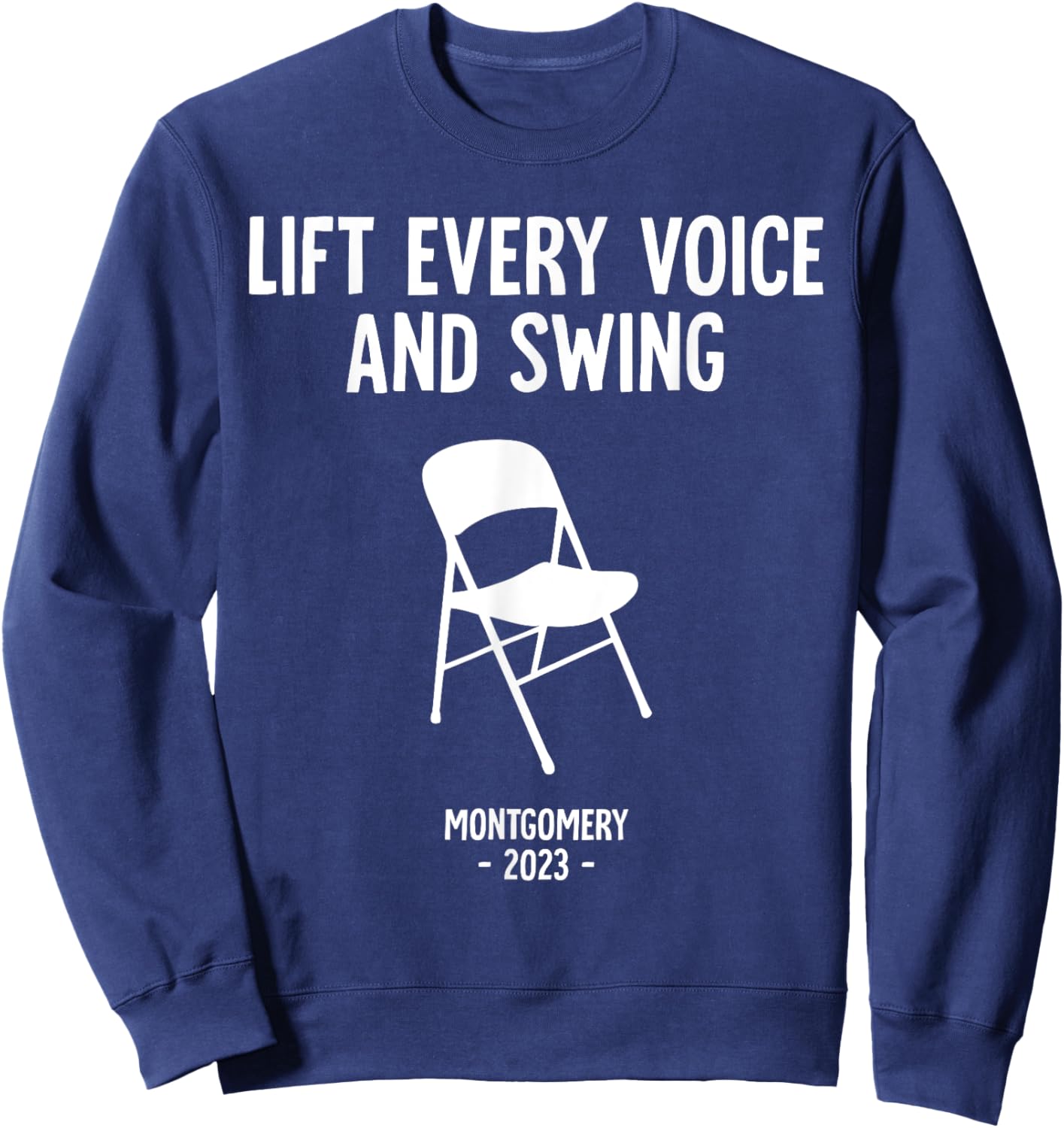 Montgomery Riverfront Brawl Chair Alabama Black History Sweatshirt - Sweatshirt | Navy