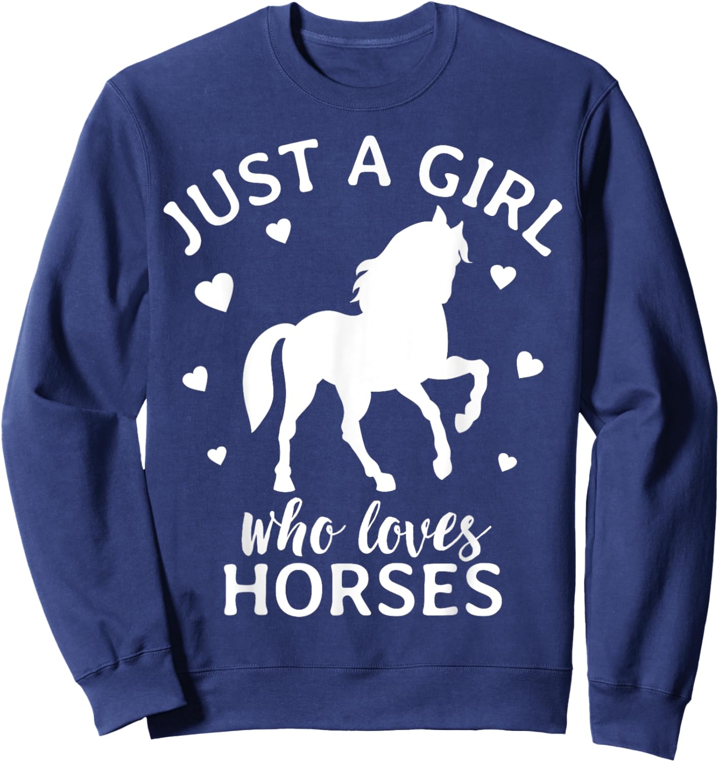 Just A Girl Who Loves Horses Cowgirl Horse Girl Riding Sweatshirt - Sweatshirt | Navy