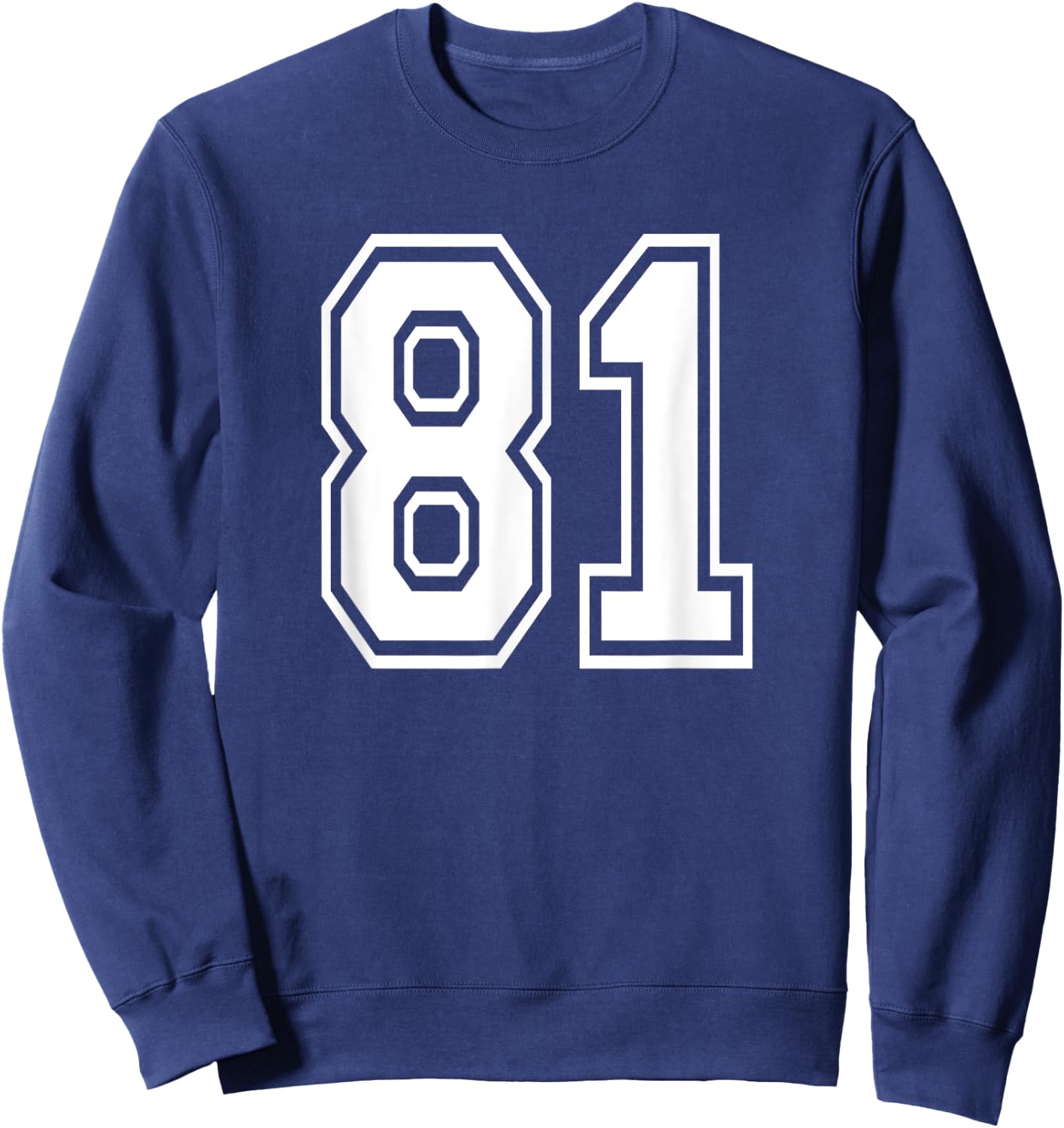 Number 81 81st Birthday Gift Player Team Numbered Jersey Sweatshirt - Sweatshirt | Navy