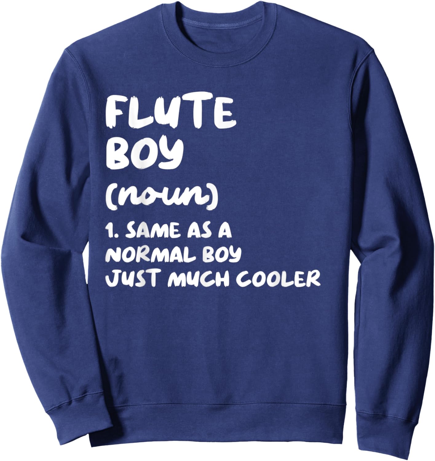 Flute Boy Definition Funny Musician Sweatshirt - Sweatshirt | Navy