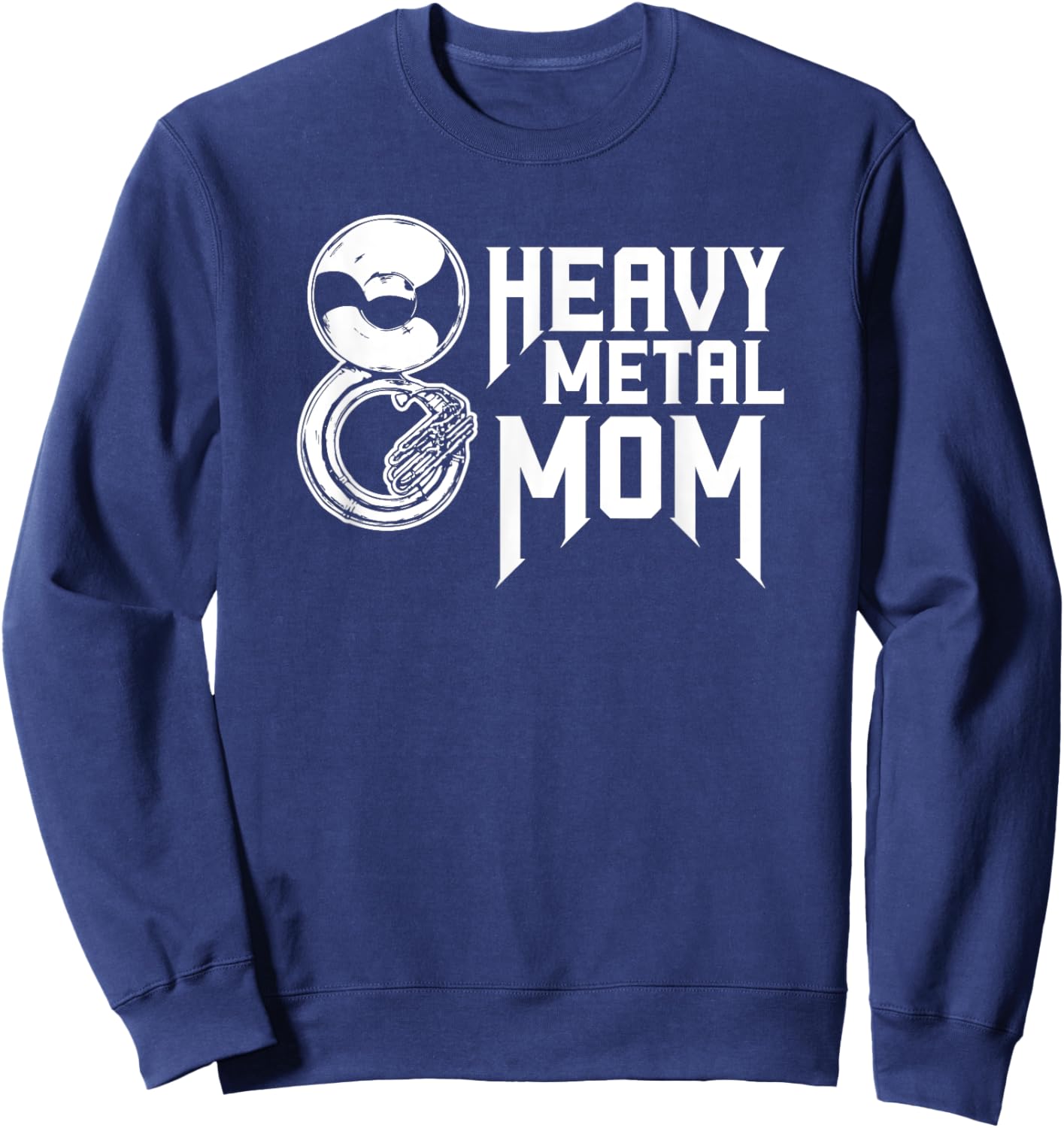 Vintage Heavy Metal Mom Tuba Sousaphone Marching Band Mom Sweatshirt - Sweatshirt | Navy