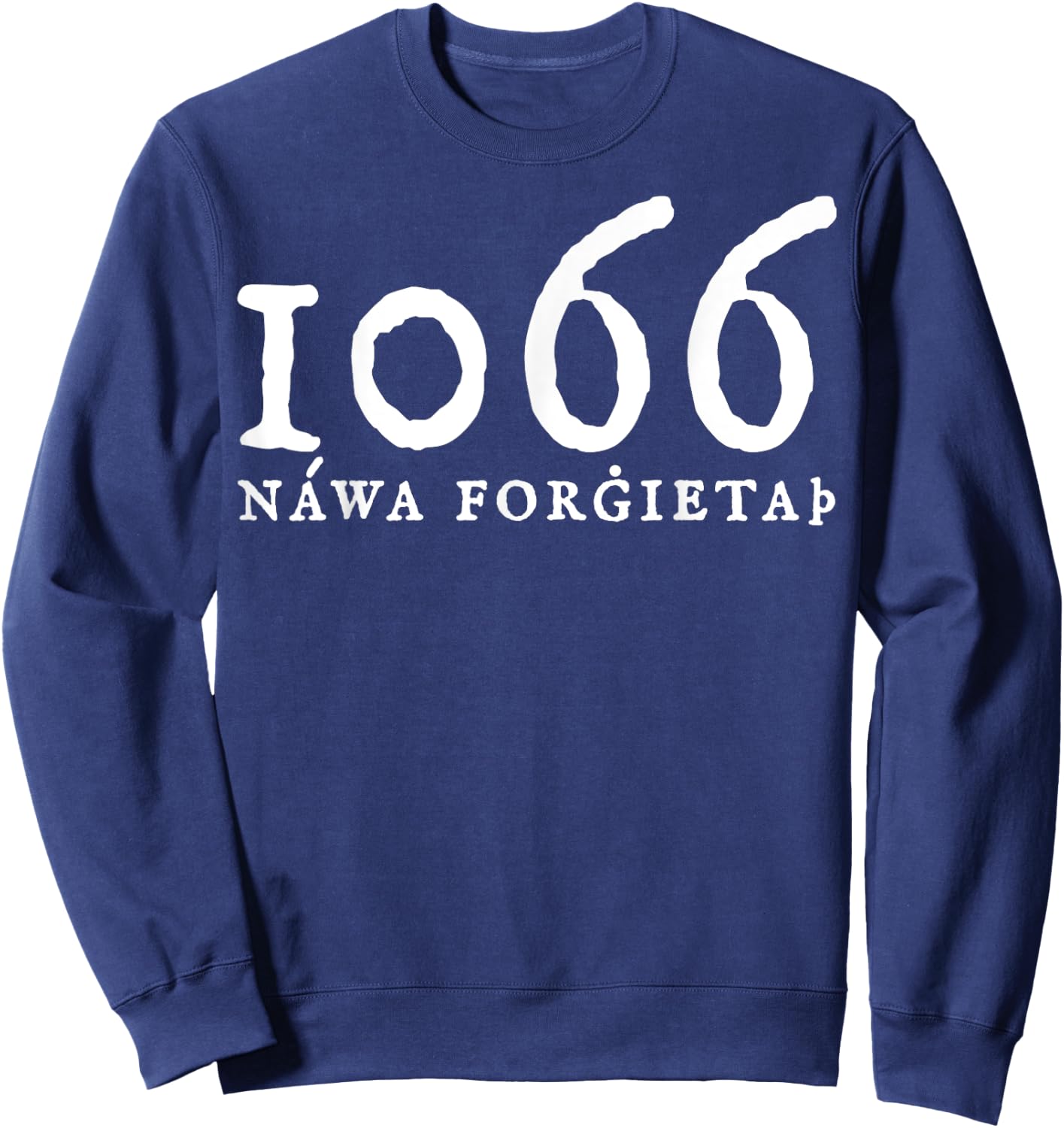 Never Forget 1066 History Sweatshirt - Sweatshirt | Navy