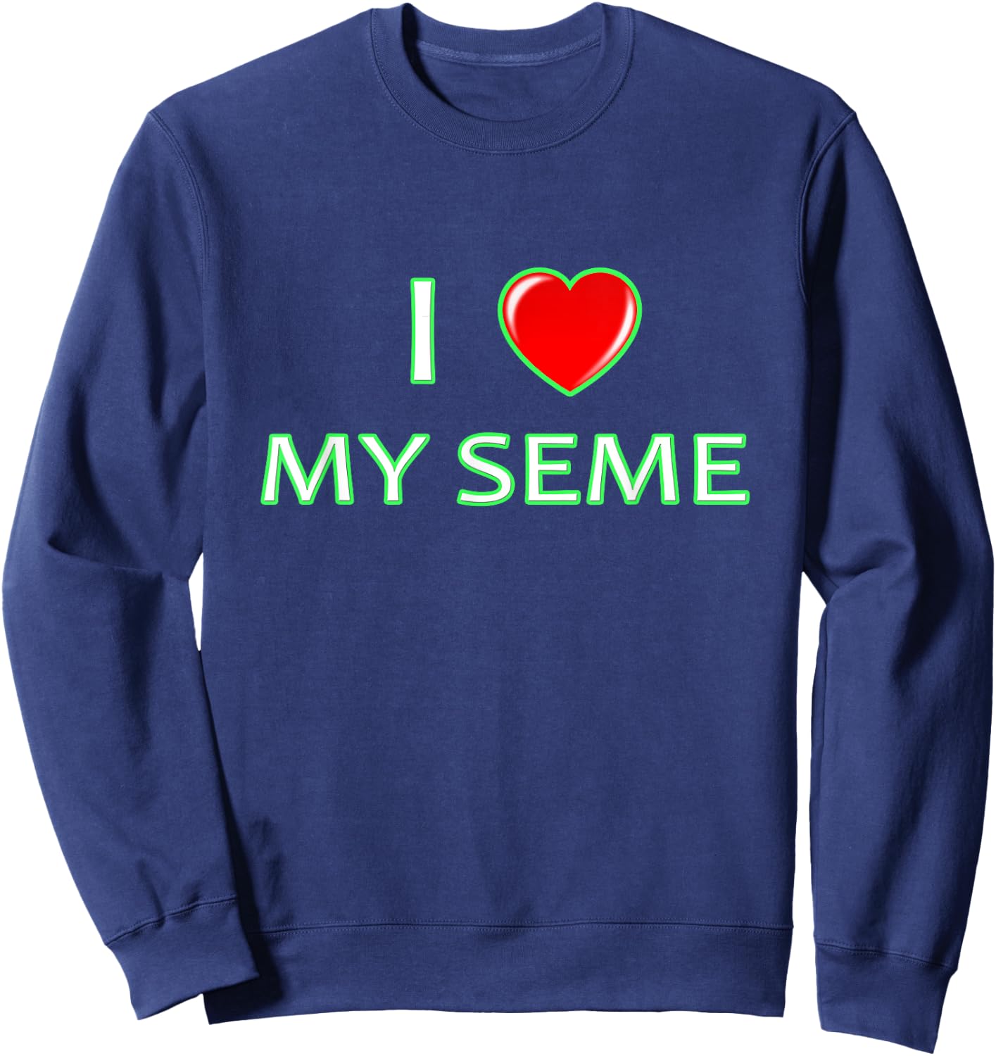 I My love my Seme grea for Gay Yaoi Anime Sweatshirt - Sweatshirt | Navy