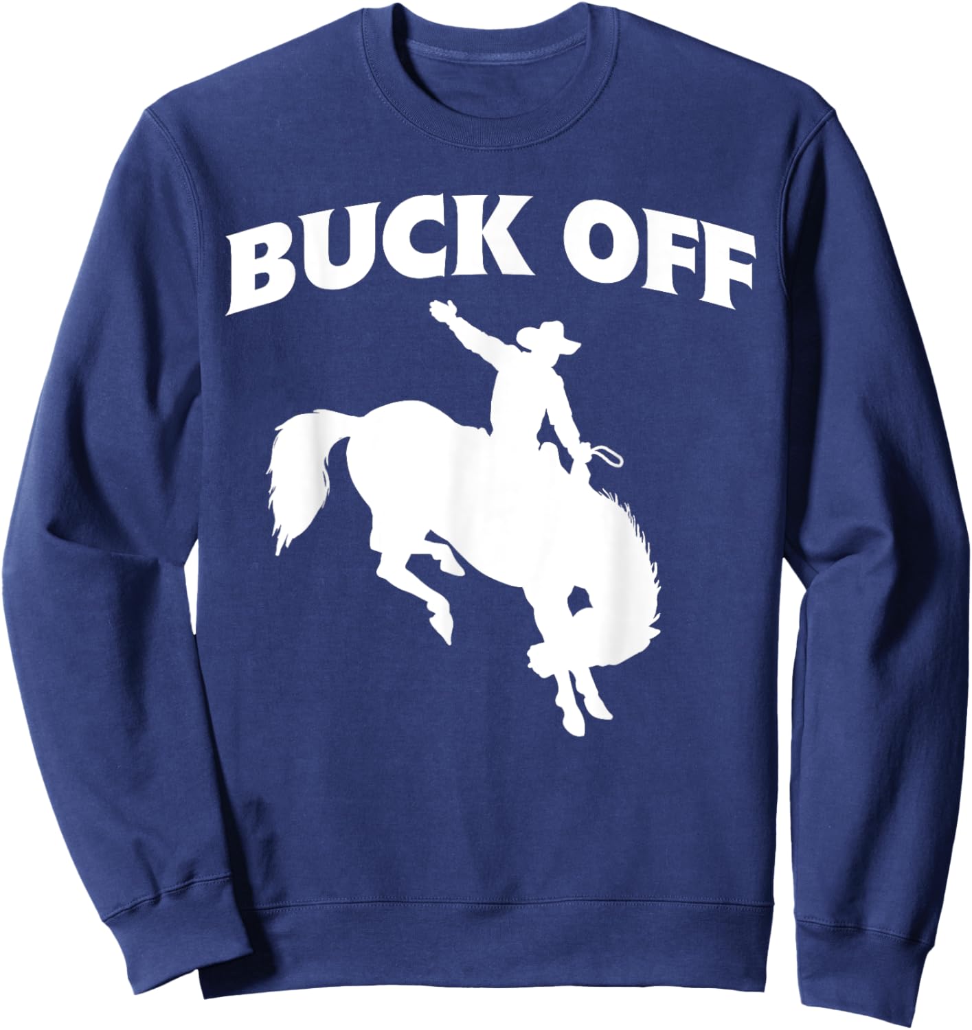 Buck Off Sweatshirt - Sweatshirt | Navy