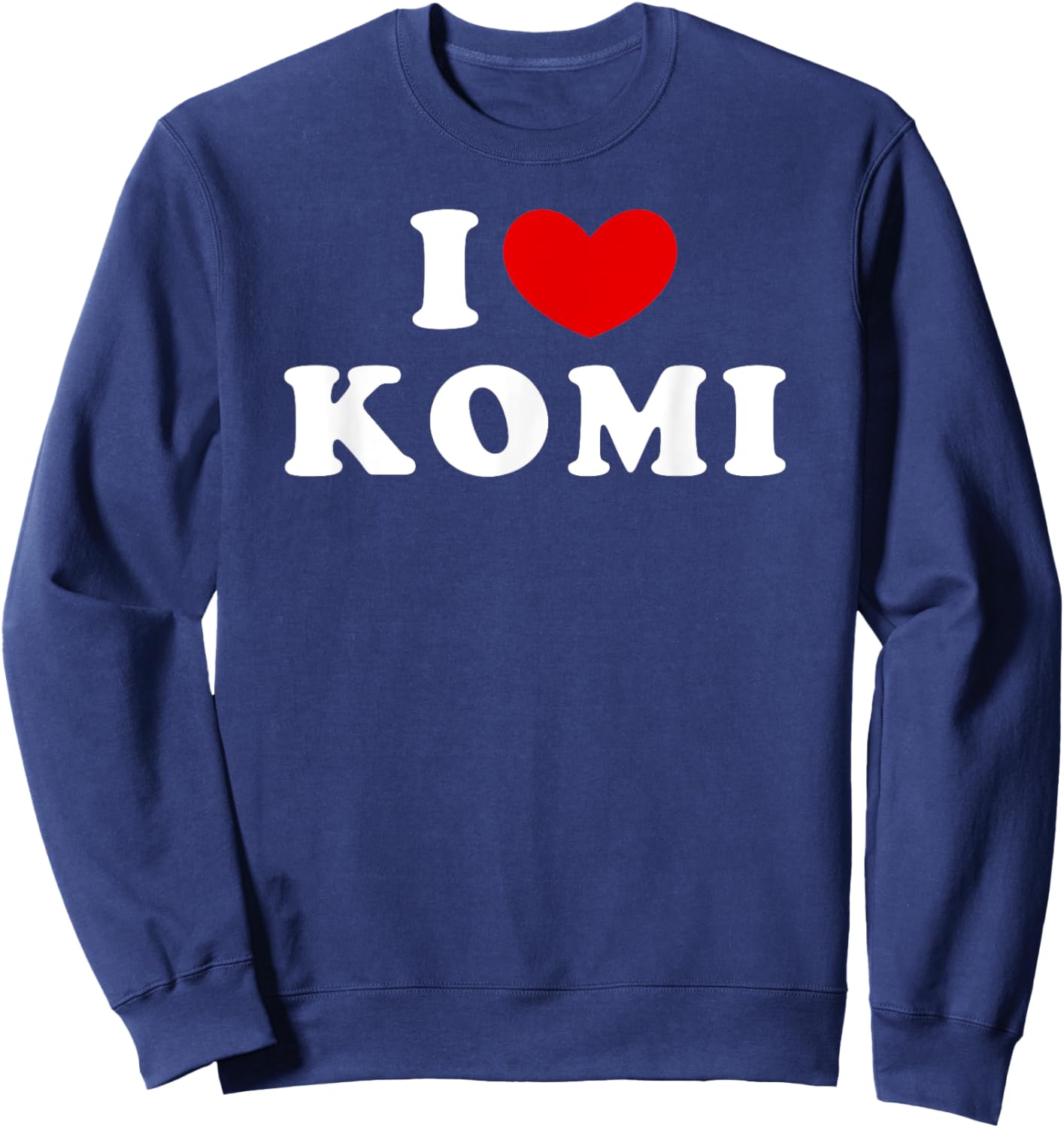 I Love Komi, I Heart Komi Sweatshirt - Sweatshirt | Navy