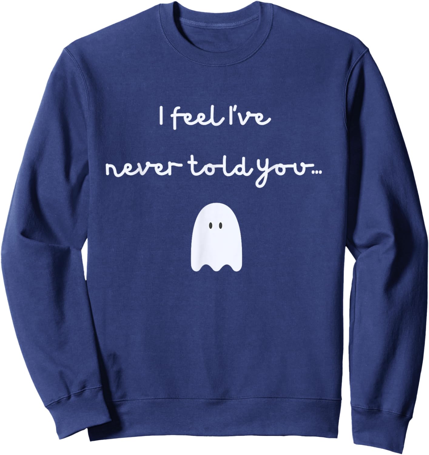 Phish -- Story of the Ghost -- I Feel I've Never Told You... Sweatshirt - Sweatshirt | Navy