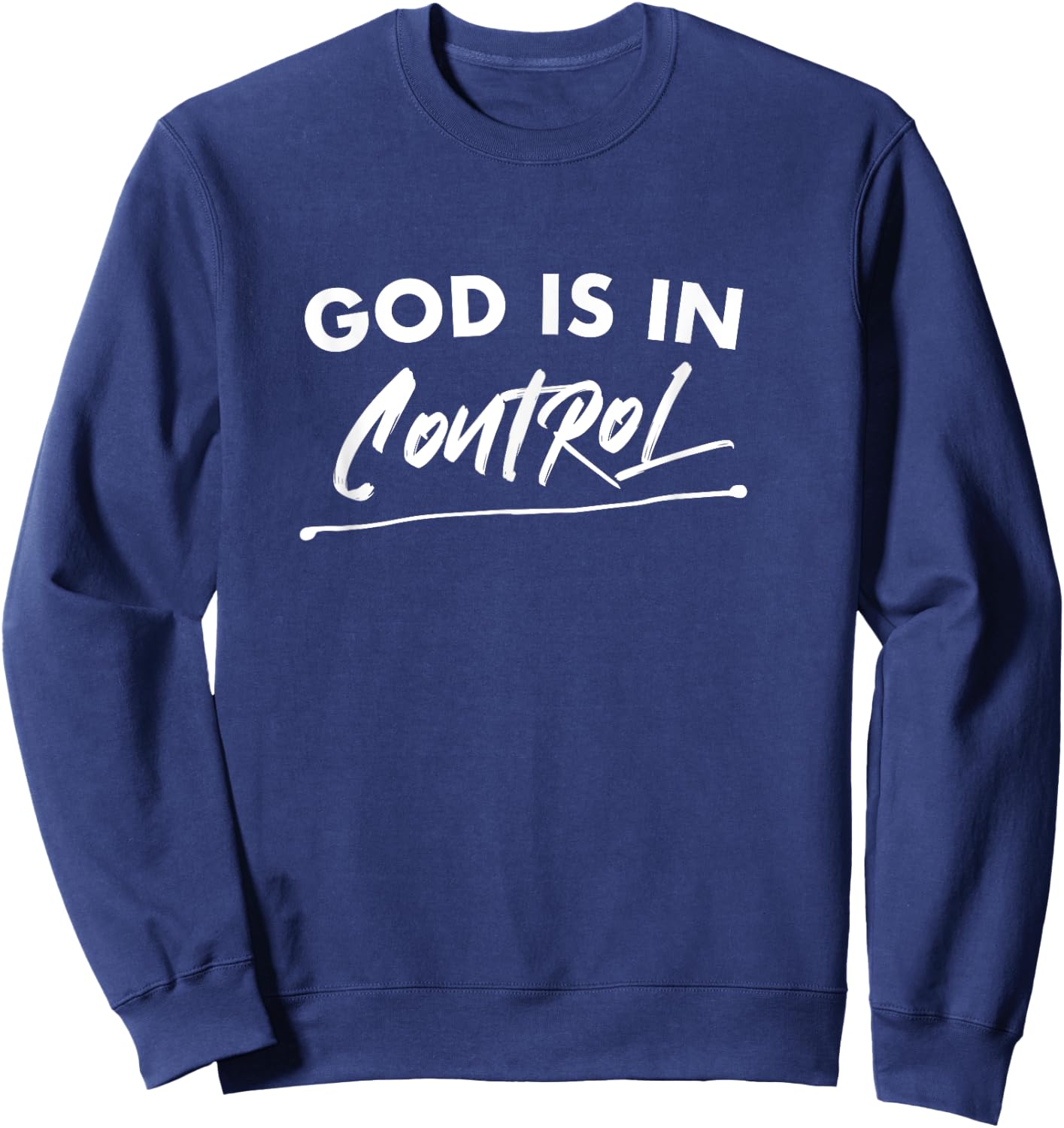 God Is In Control Christian Deluxe Sweatshirt - Sweatshirt | Navy