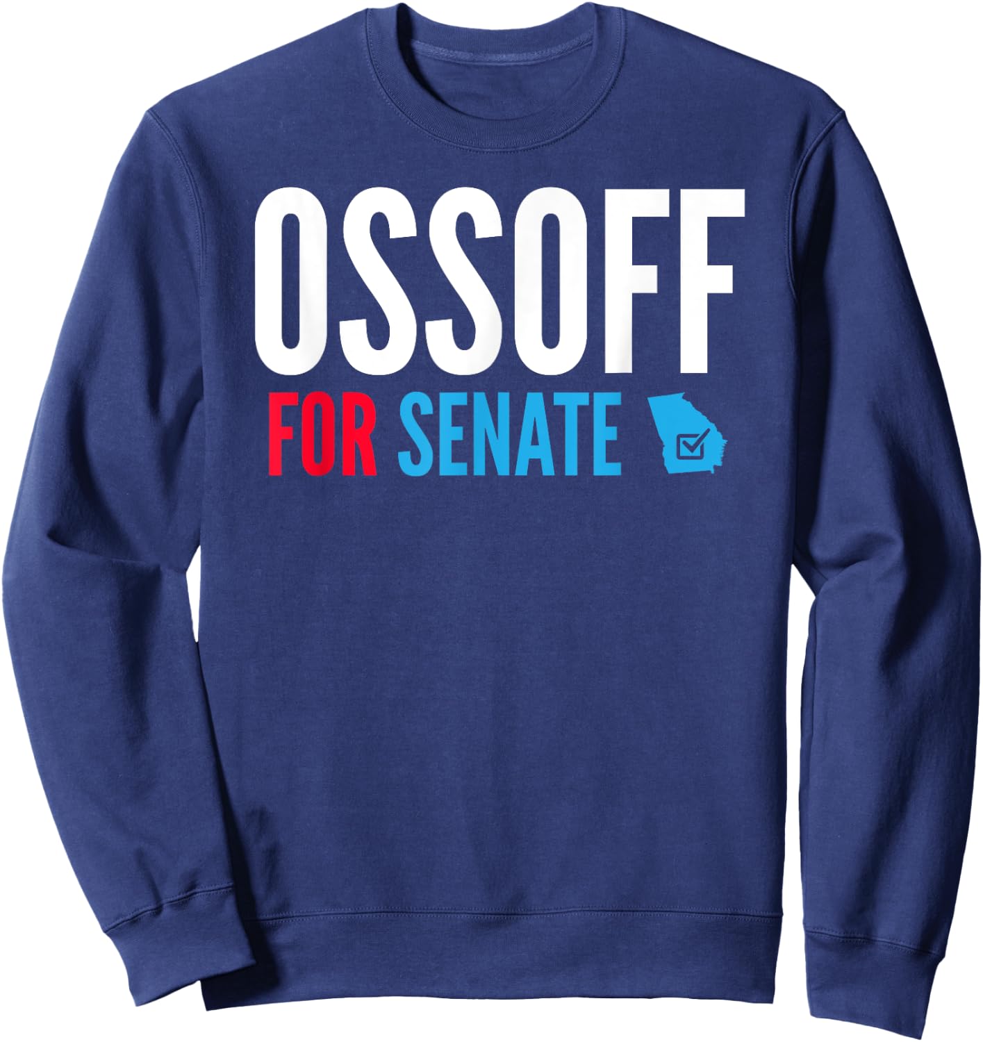 Jon Ossoff for Senate Georgia Runoff Vote Sweatshirt - Sweatshirt | Navy