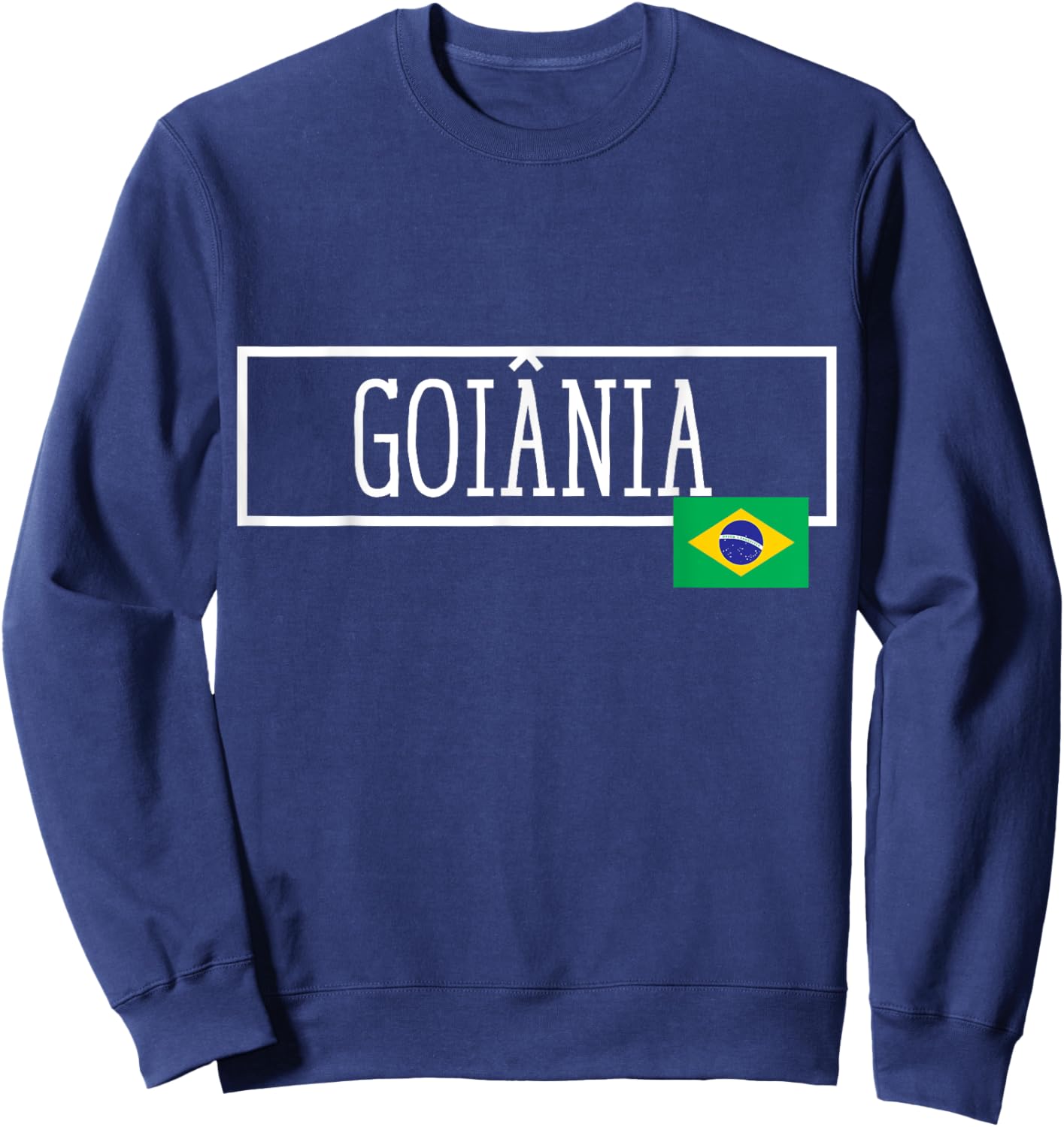 Goiania Brazil Country City Brazilian Fun Women Men Gag Sweatshirt - Sweatshirt | Navy