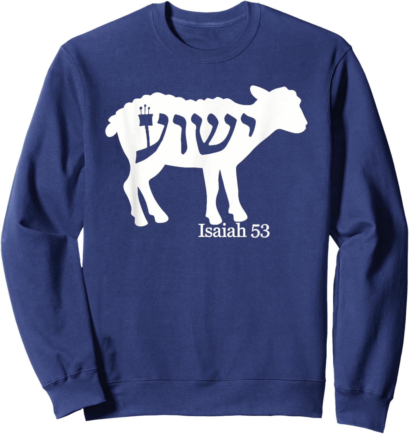 Isaiah 53 – The Lamb of Sacrifice Sweatshirt - Sweatshirt | Navy
