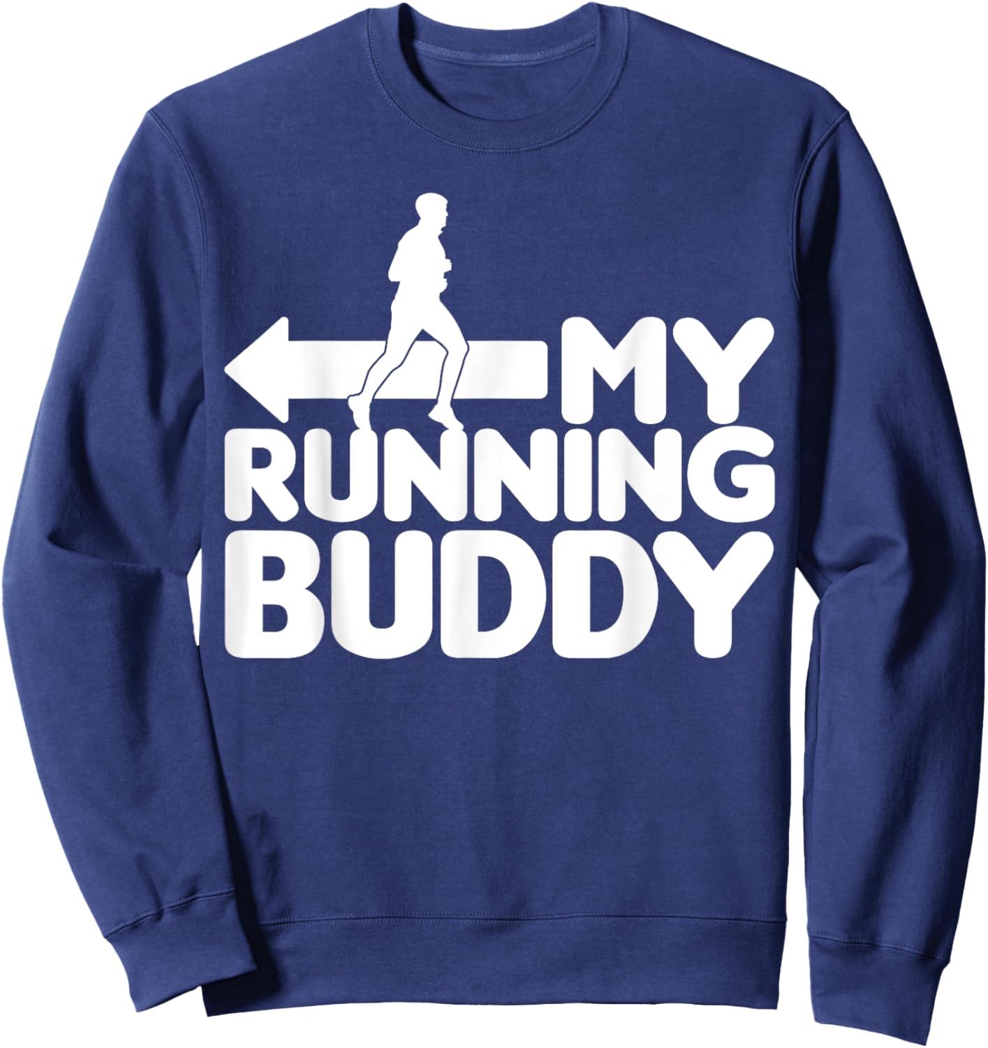 My Running Buddy - Funny Friends Set 2/2 pointing left Sweatshirt - Sweatshirt | Navy