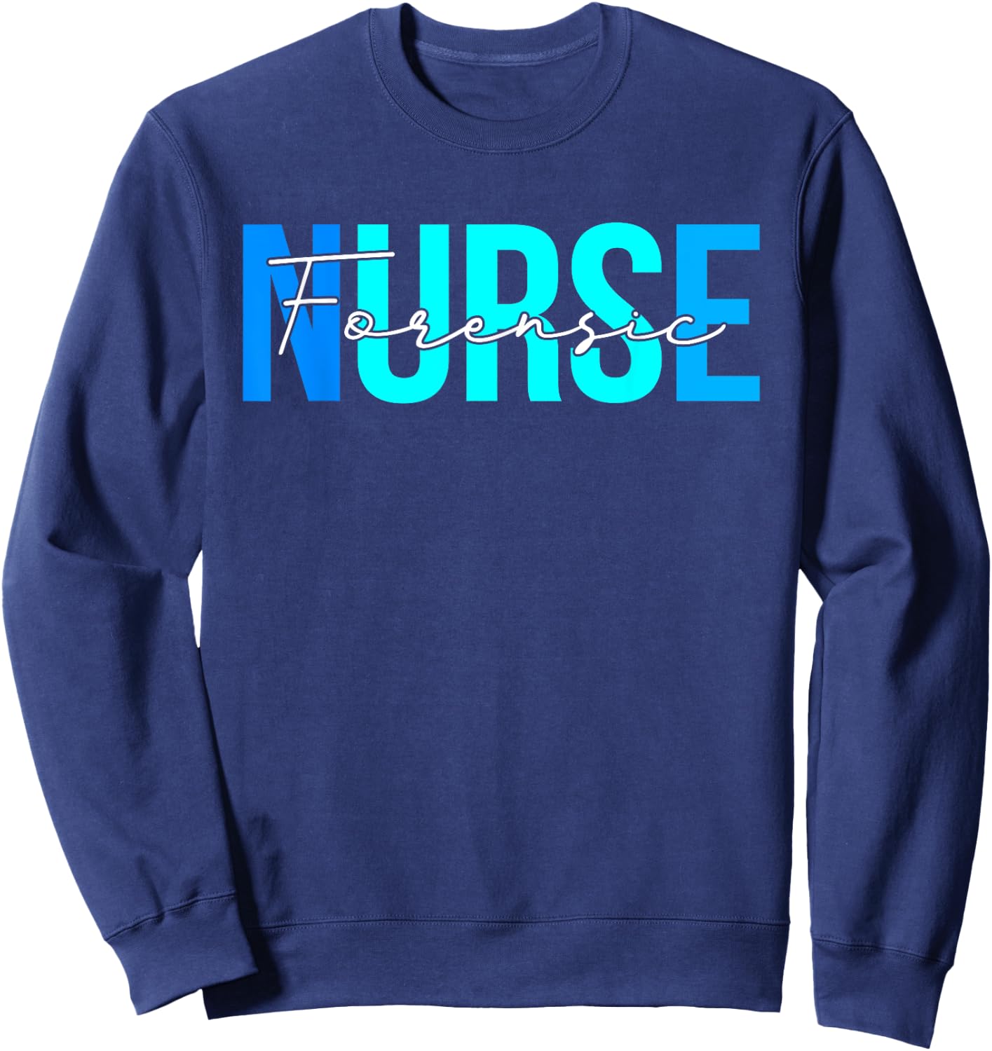 Women Forensic Nurse Gifts For Nursing Apparel Sweatshirt - Sweatshirt | Navy