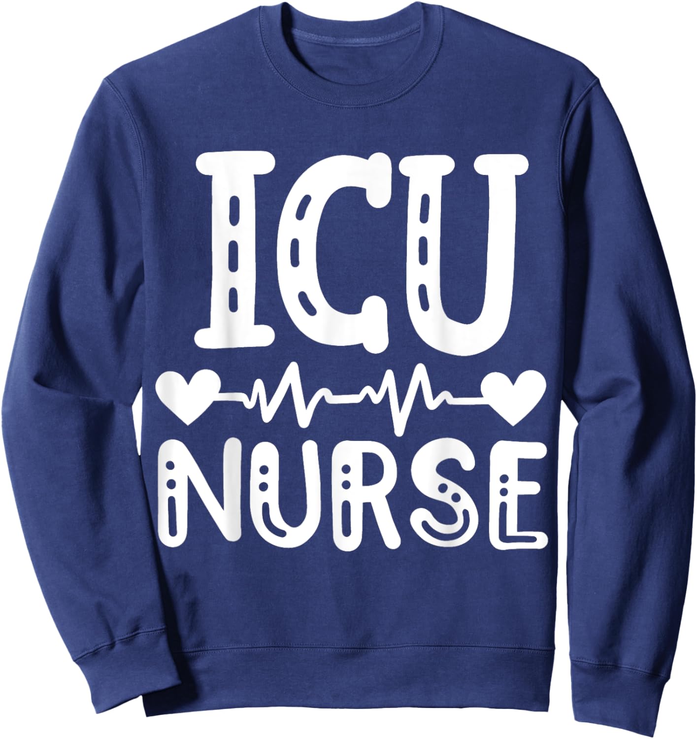 Intensive Care Unit Nurse ICU Nurse Sweatshirt - Sweatshirt | Navy