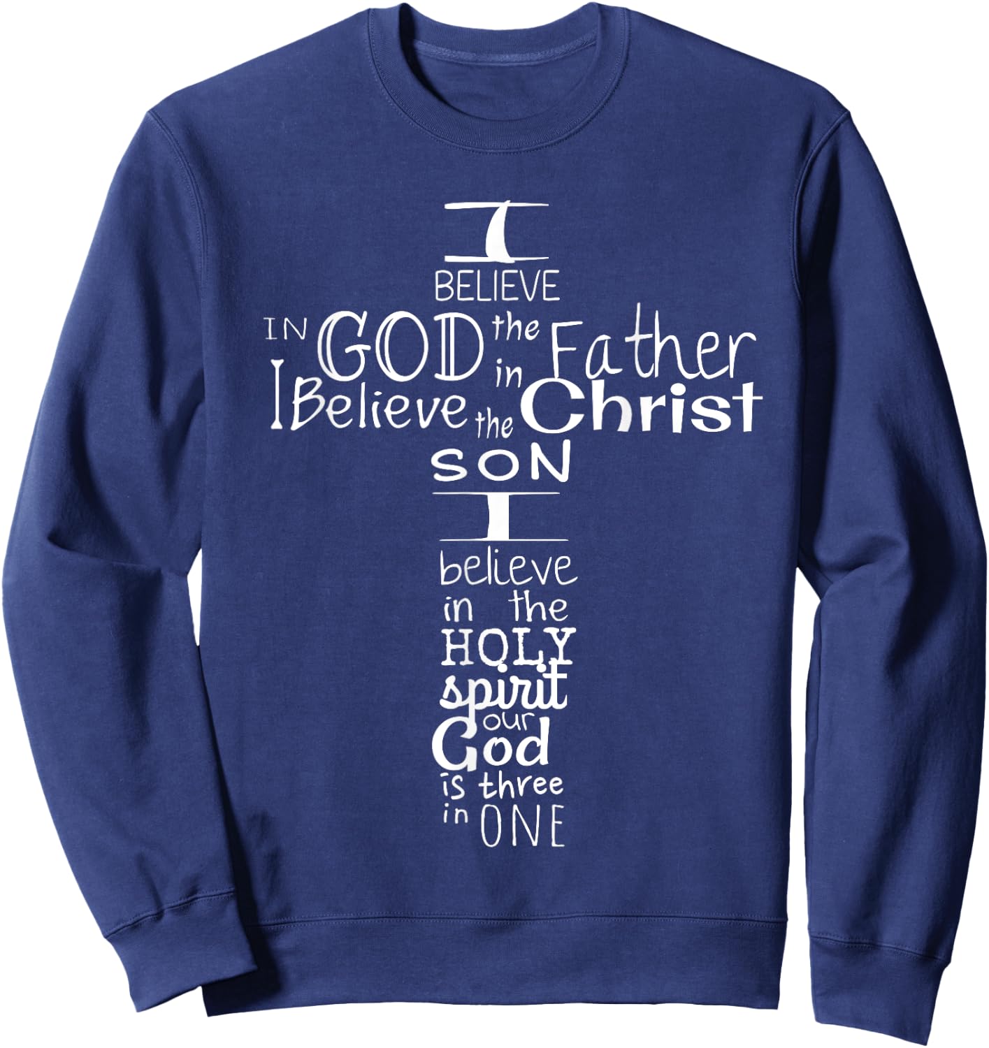 This I Believe Christian Sweatshirt - Sweatshirt | Navy