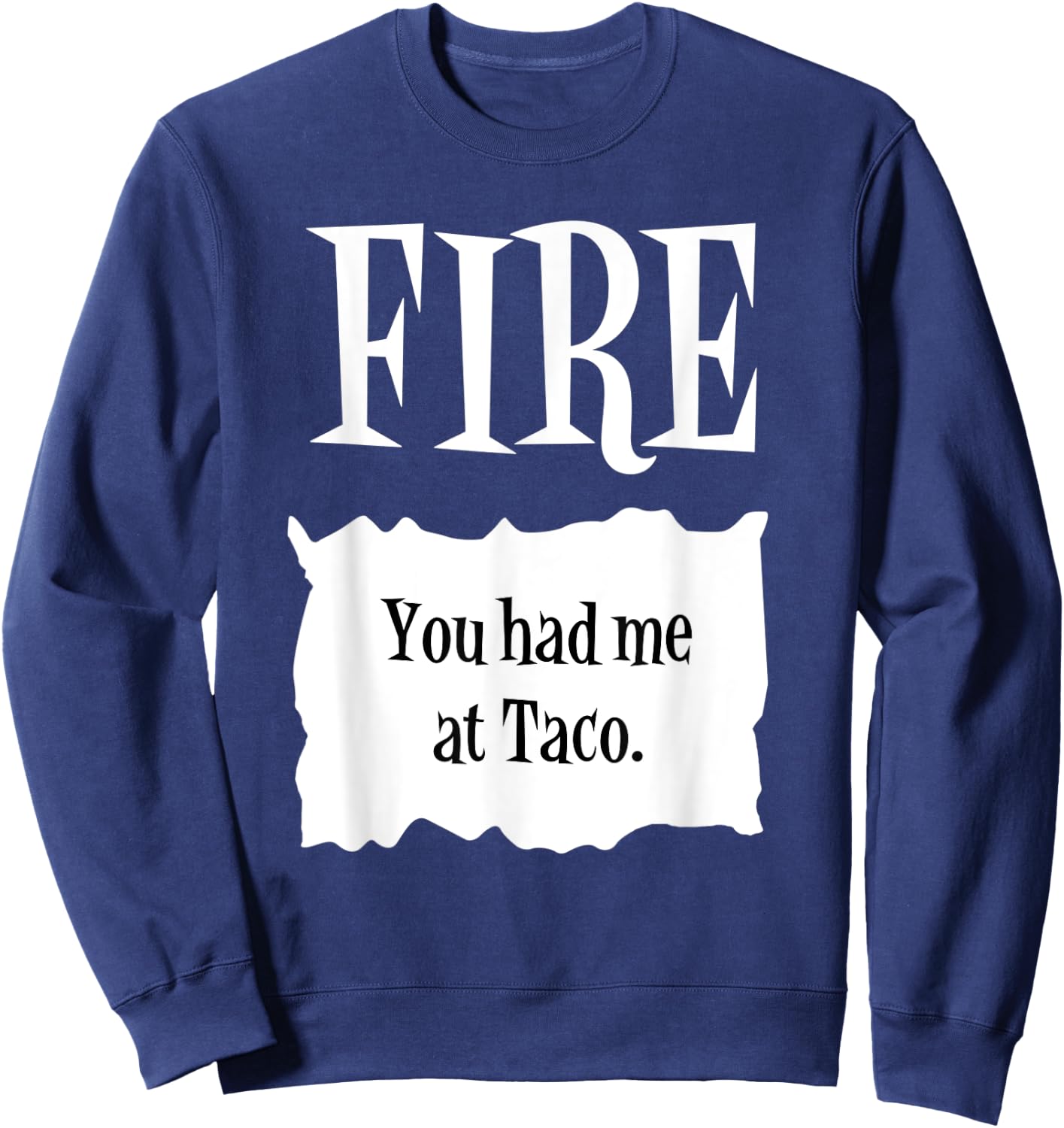 FIRE - Hot Packet Halloween Taco Costume Sweatshirt - Sweatshirt | Navy