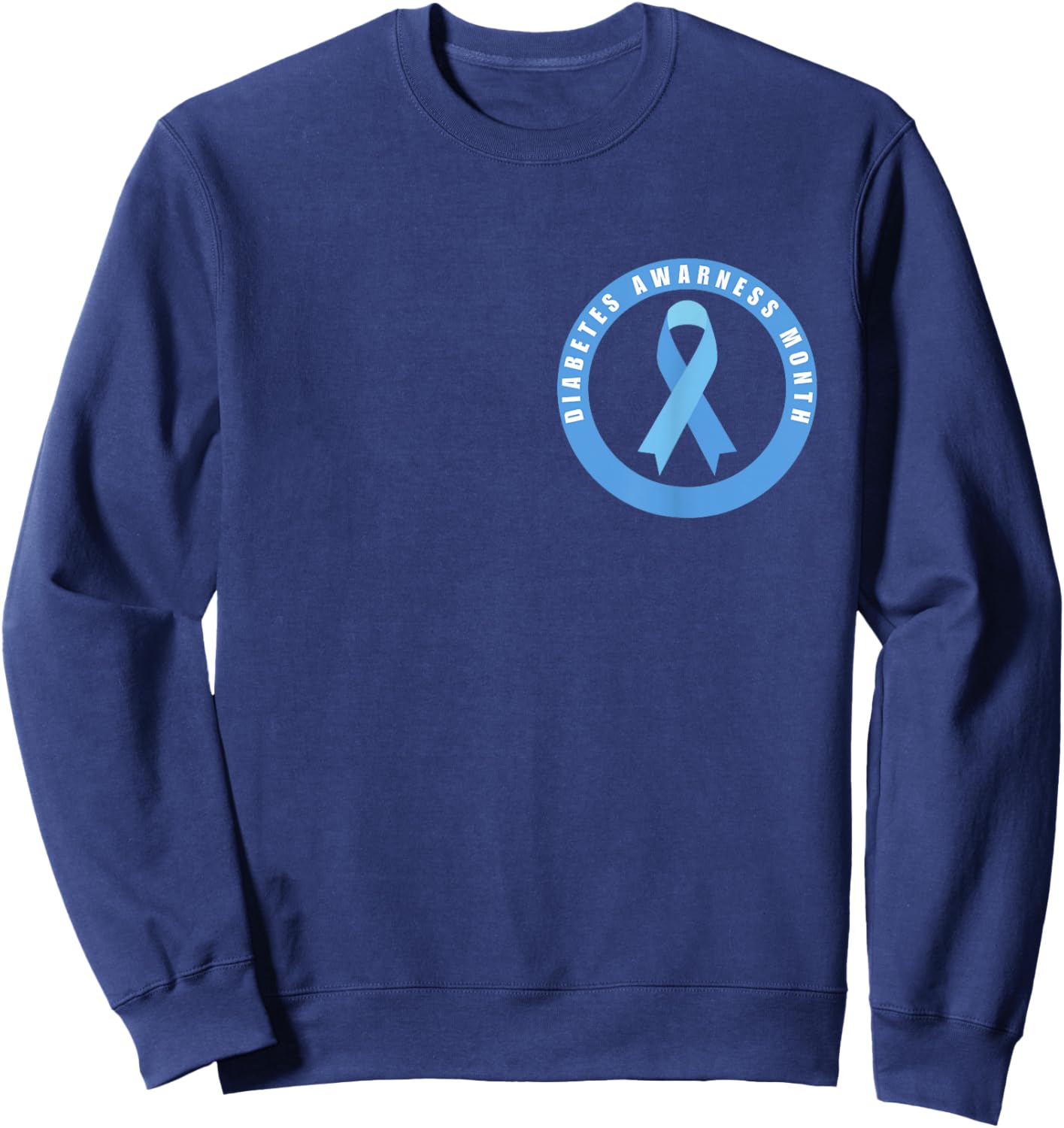 Diabetes Awareness Month Blue Love Ribbon Support T1D T2D Sweatshirt - Sweatshirt | Navy