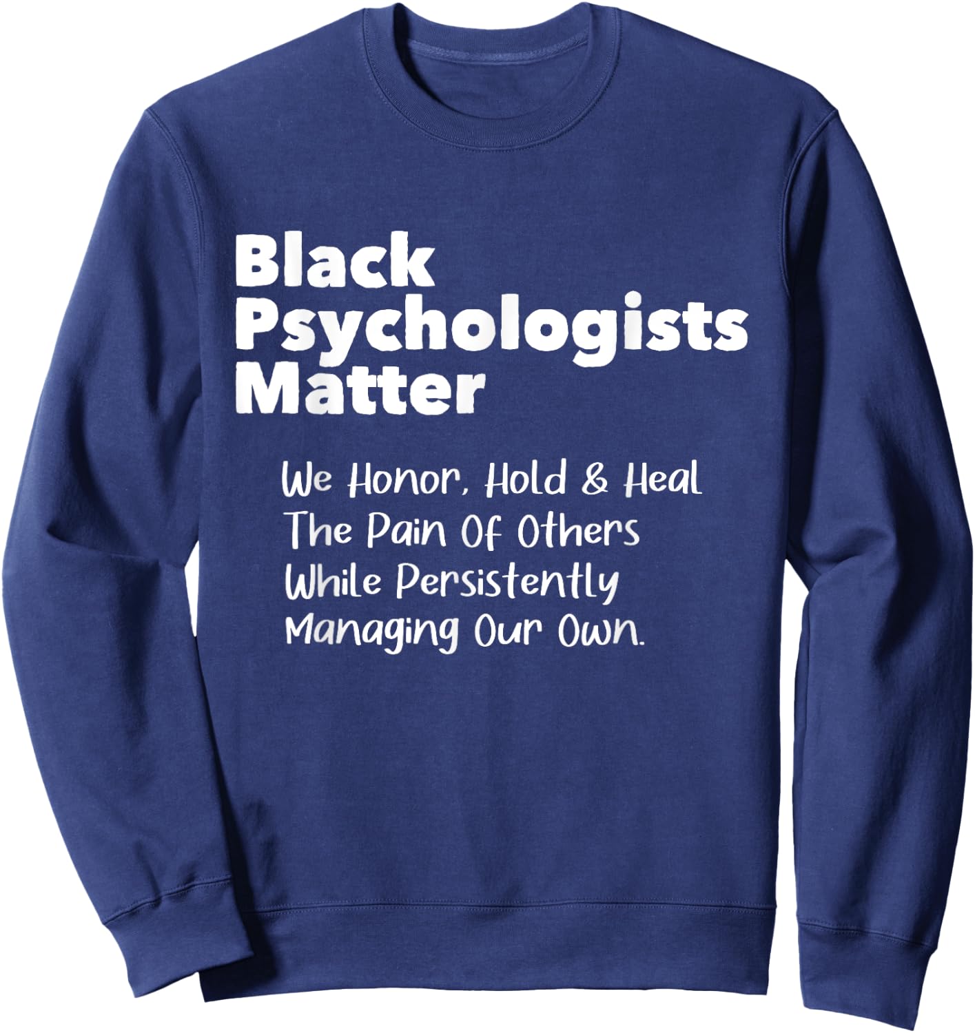 Black Psychologists Matter - African American Psychology Sweatshirt - Sweatshirt | Navy