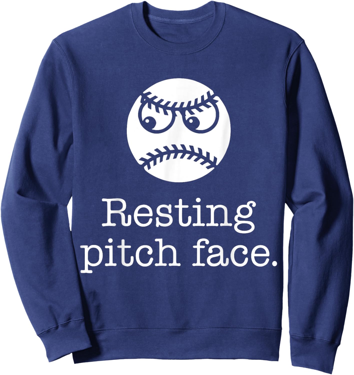 Resting Pitch Face Funny Baseball Sweatshirt - Sweatshirt | Navy