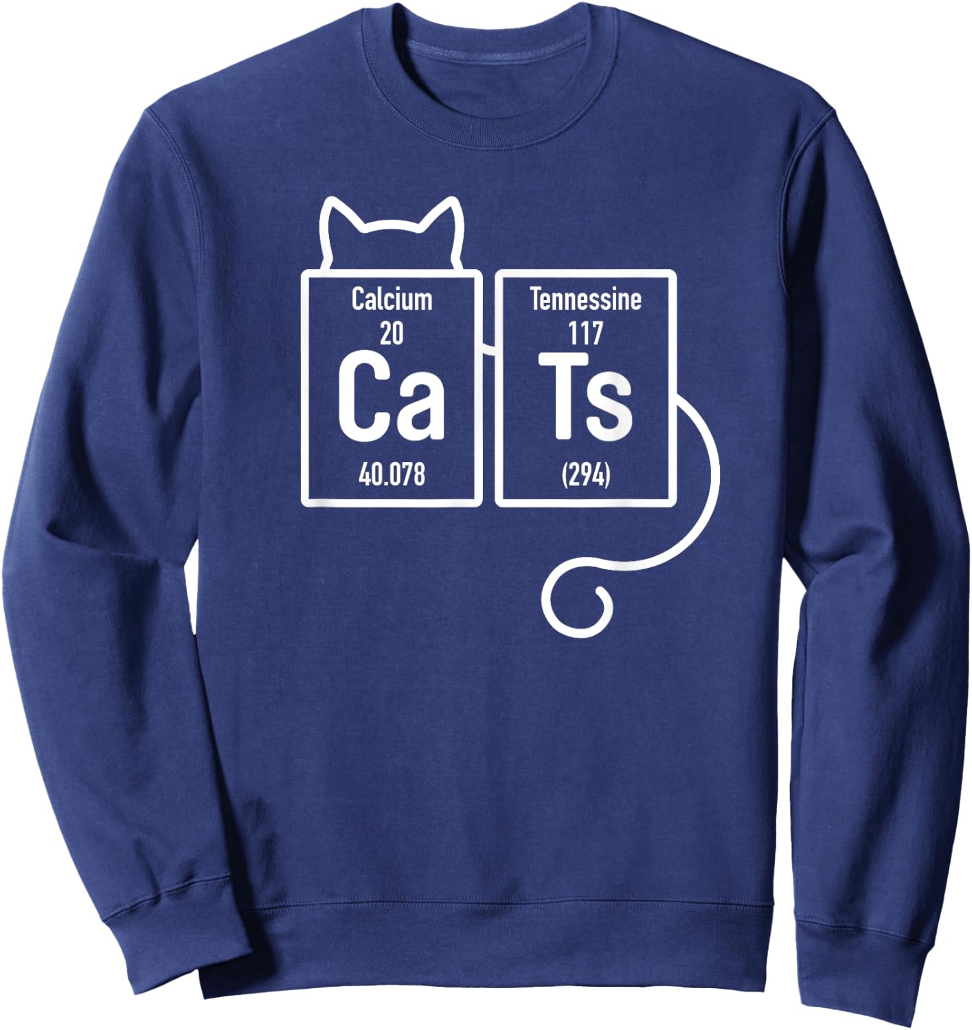 CATS | Lover Periodic Table Elements Funny Science Sweatshirt - Sweatshirt | Navy